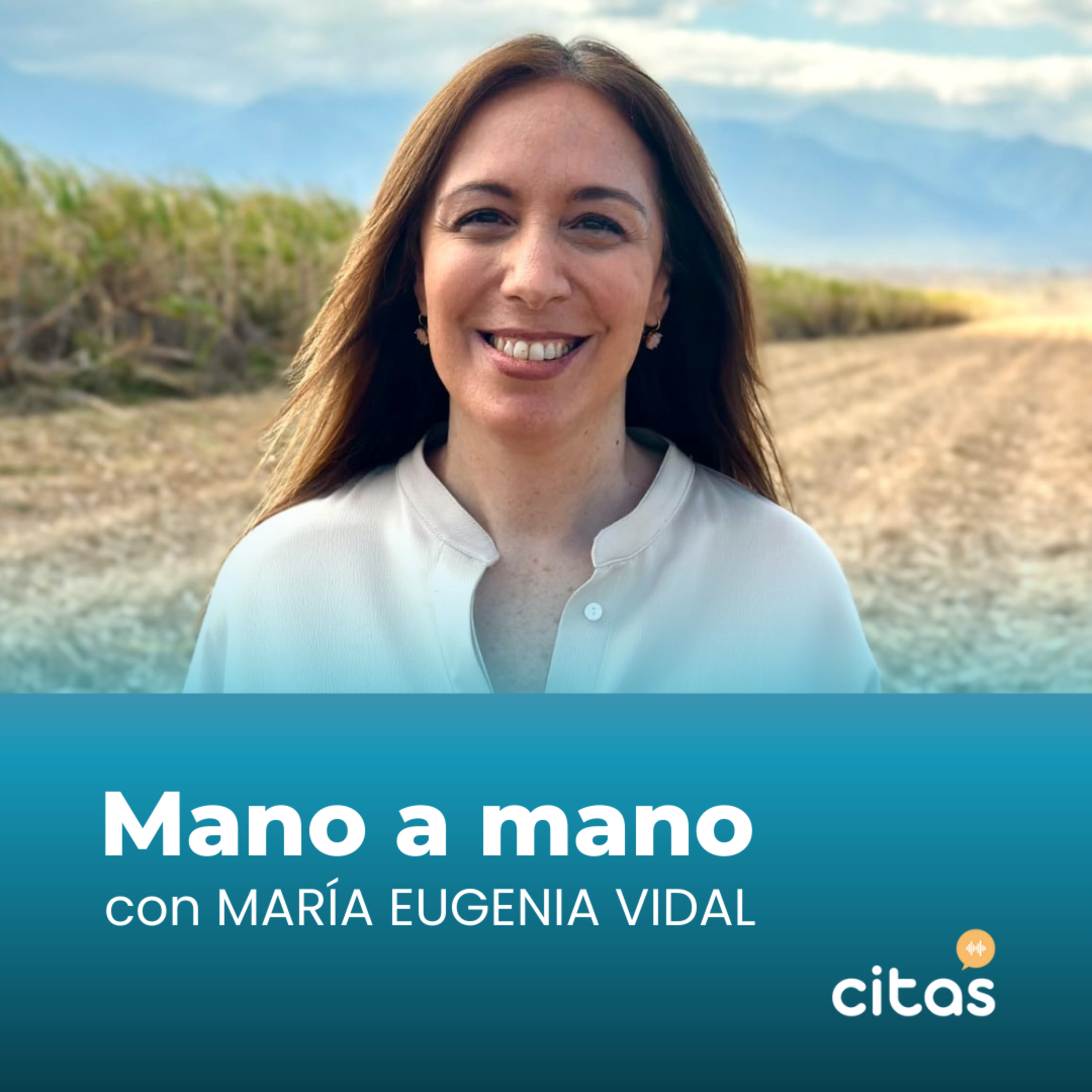 #660 Actualidad en Citas - Mano a Mano con María Eugenia Vidal episode artwork
