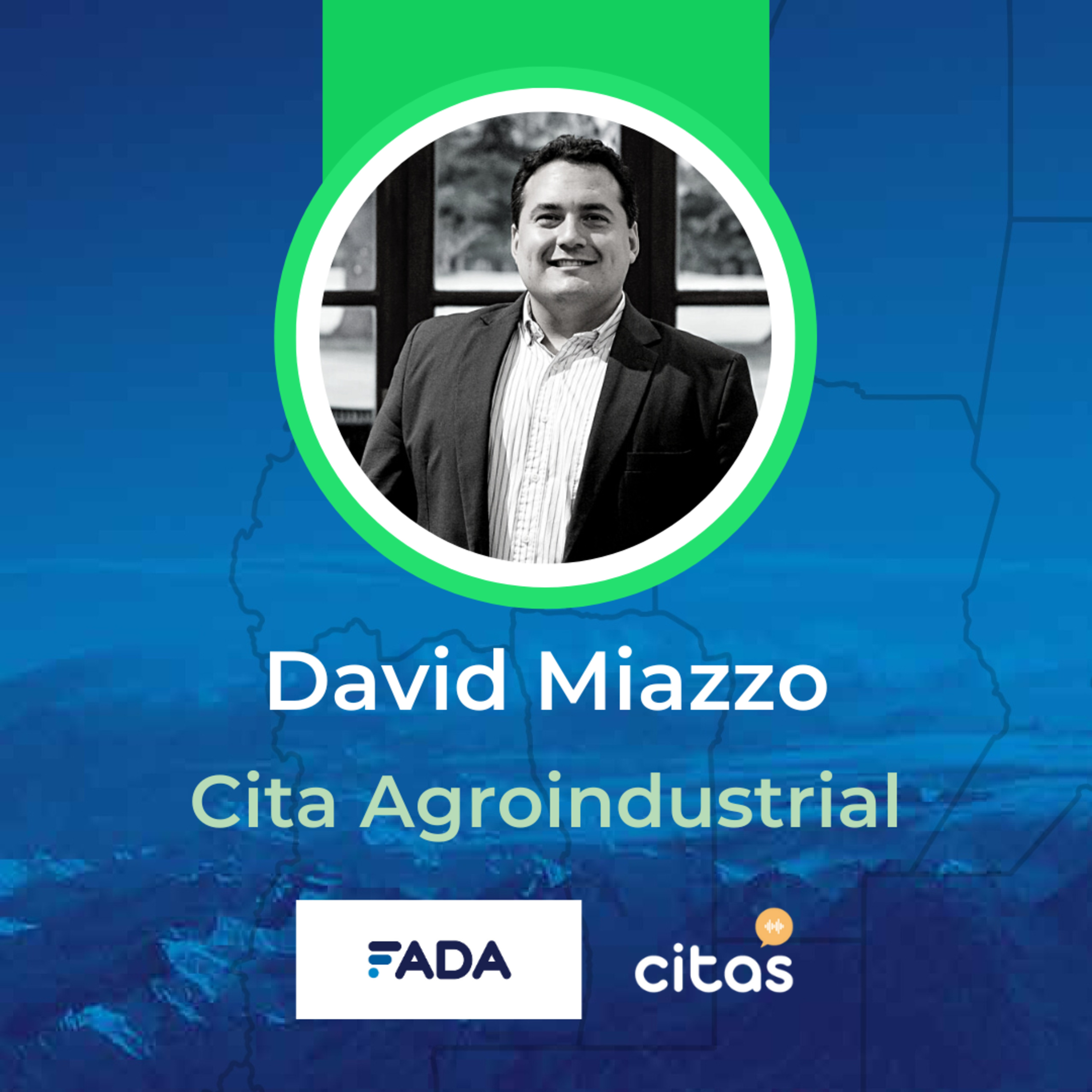 #665 Cita Agroindustrial - David Miazzo de FADA hablando del dólar soja episode artwork