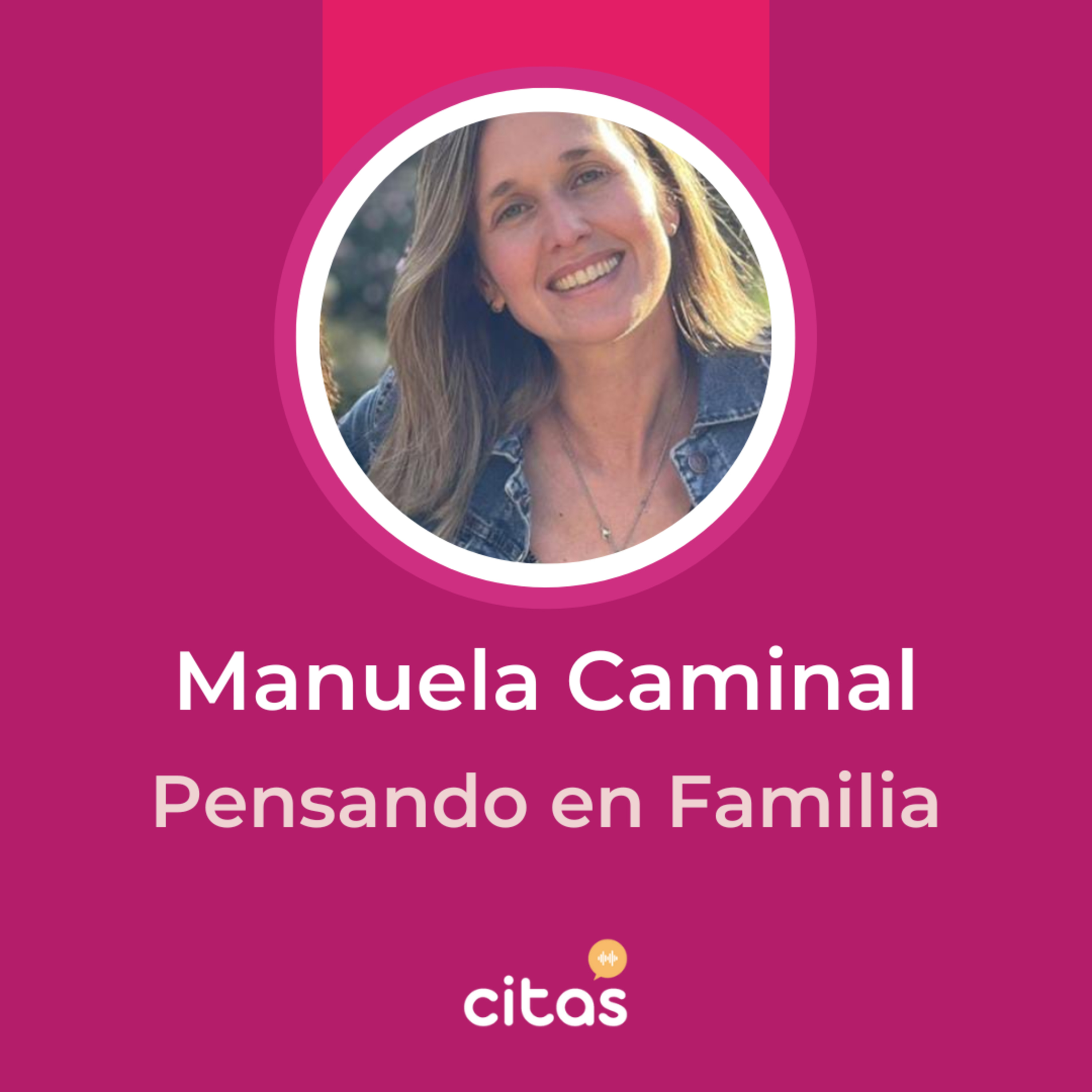 #727 Pensando En Familia - Manuela Caminal: La frustración como una aliada en la educación episode artwork