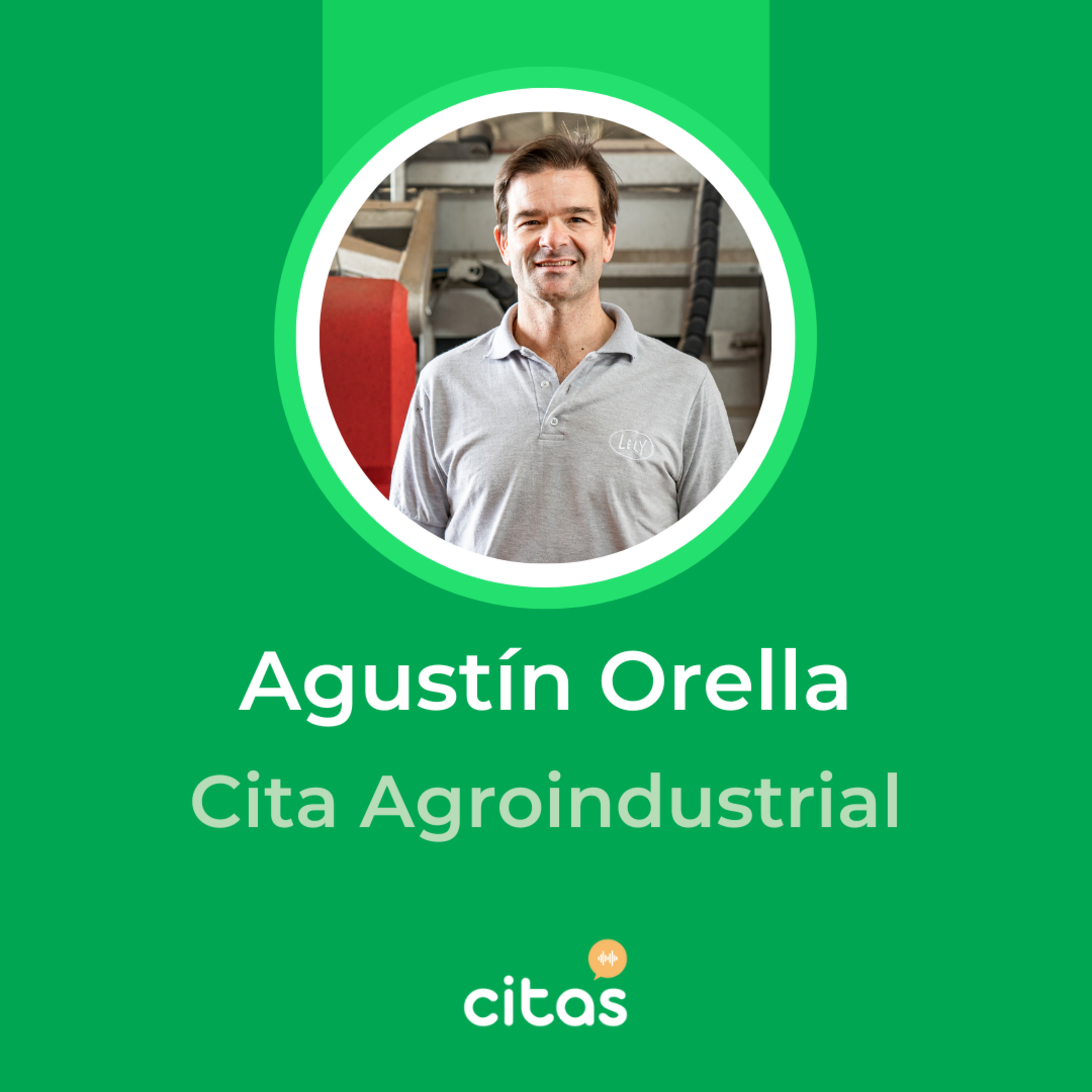 #739 Cita Agroindustrial - Agustín Orella: Hubo cierta resistencia a los robots de ordeñe por desconocimiento episode artwork