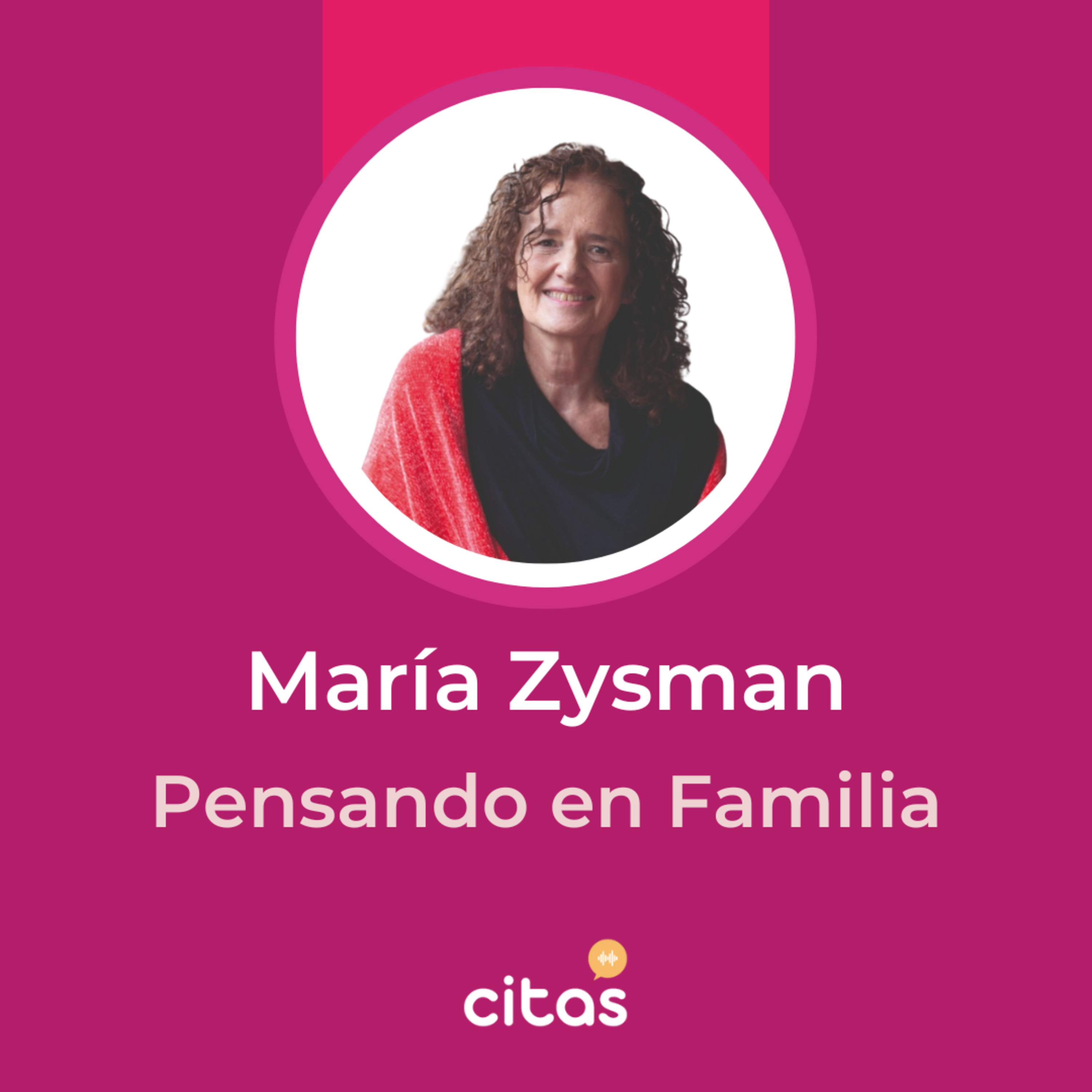 #770 Pensando En Familia - María Zysman: Apodos, bromas ¿Cómo se construye el bullying? episode artwork