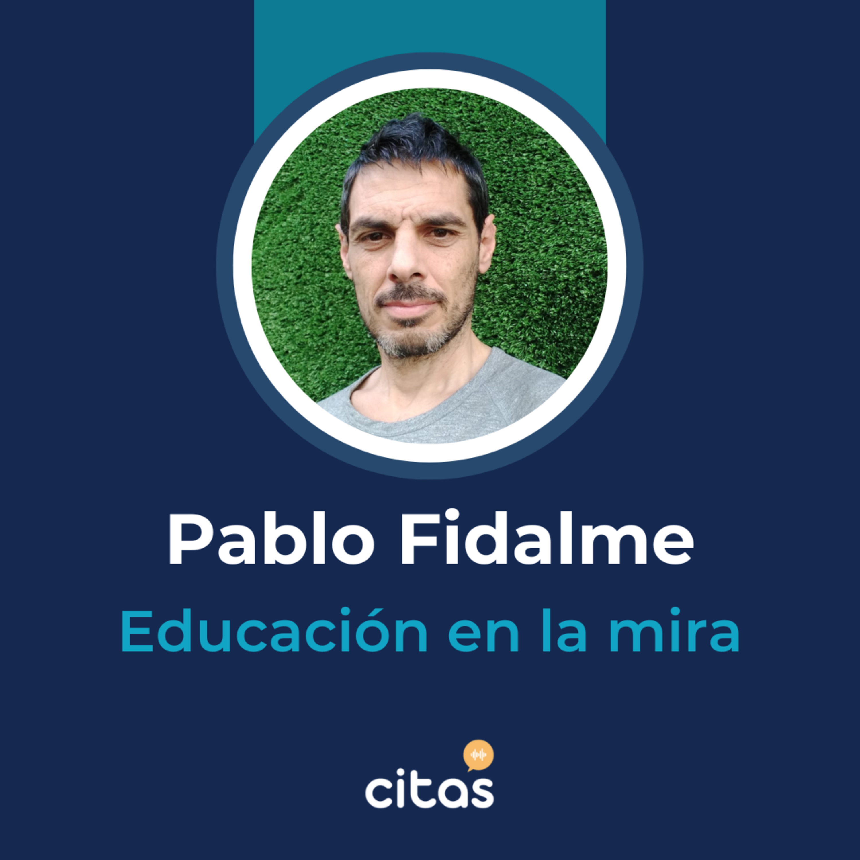 #820 Educación En La Mira - Pablo Fidalme: Educación alternativa fuera del sistema escolar episode artwork
