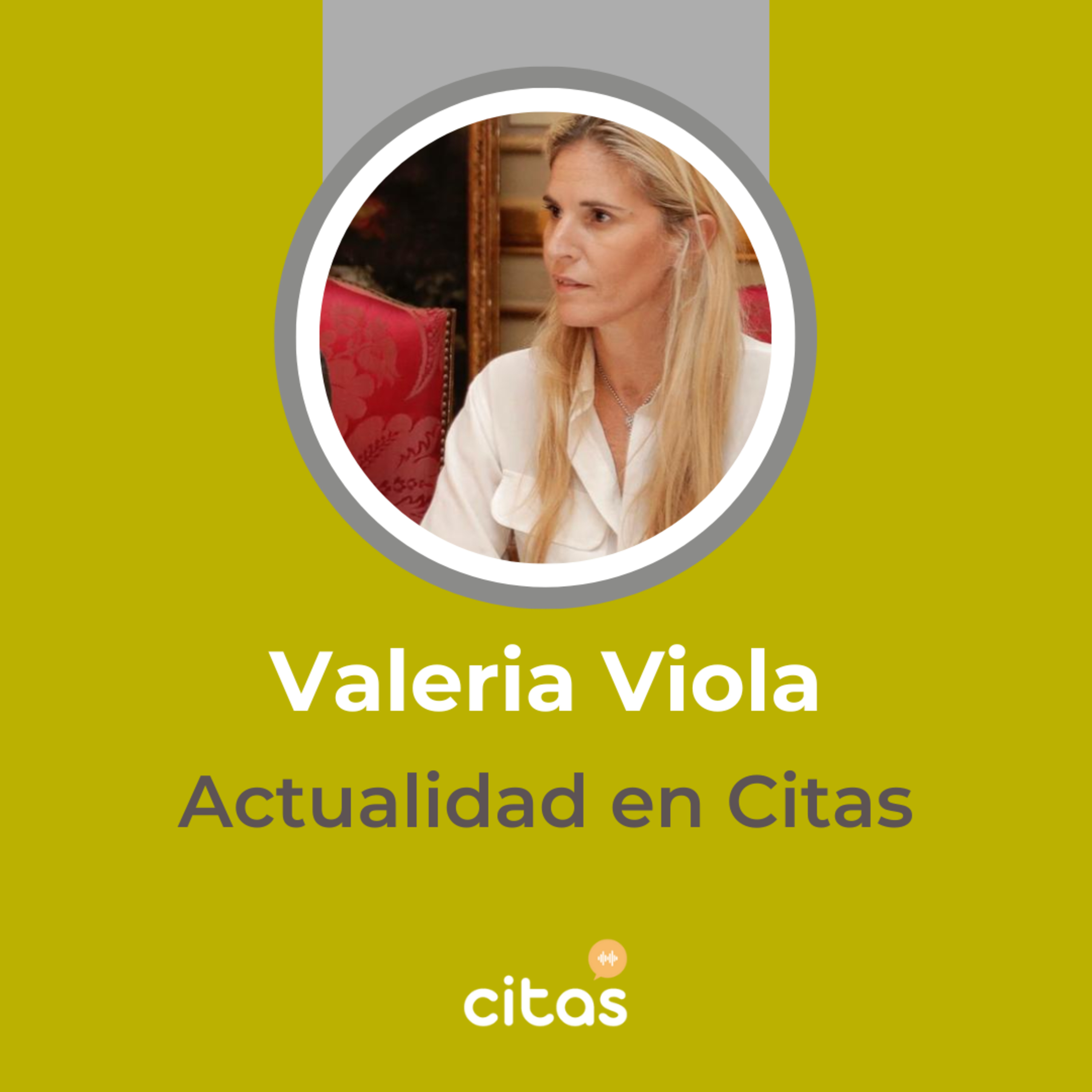 #846 Actualidad en Citas - Valeria Viola: Defender la república en Argentina es defender su identidad episode artwork