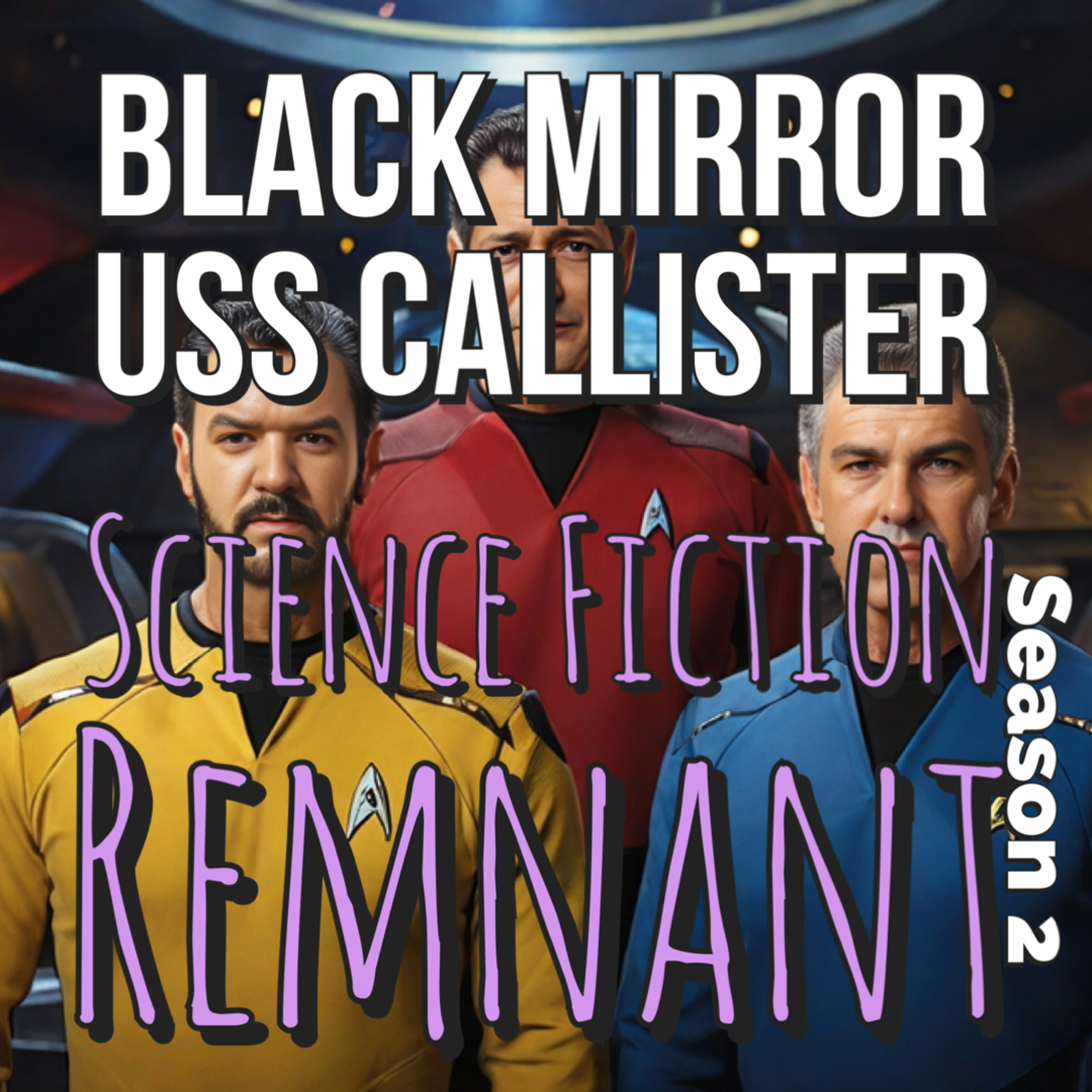 TV: Black Mirror S4E01 USS Callister (2017)
