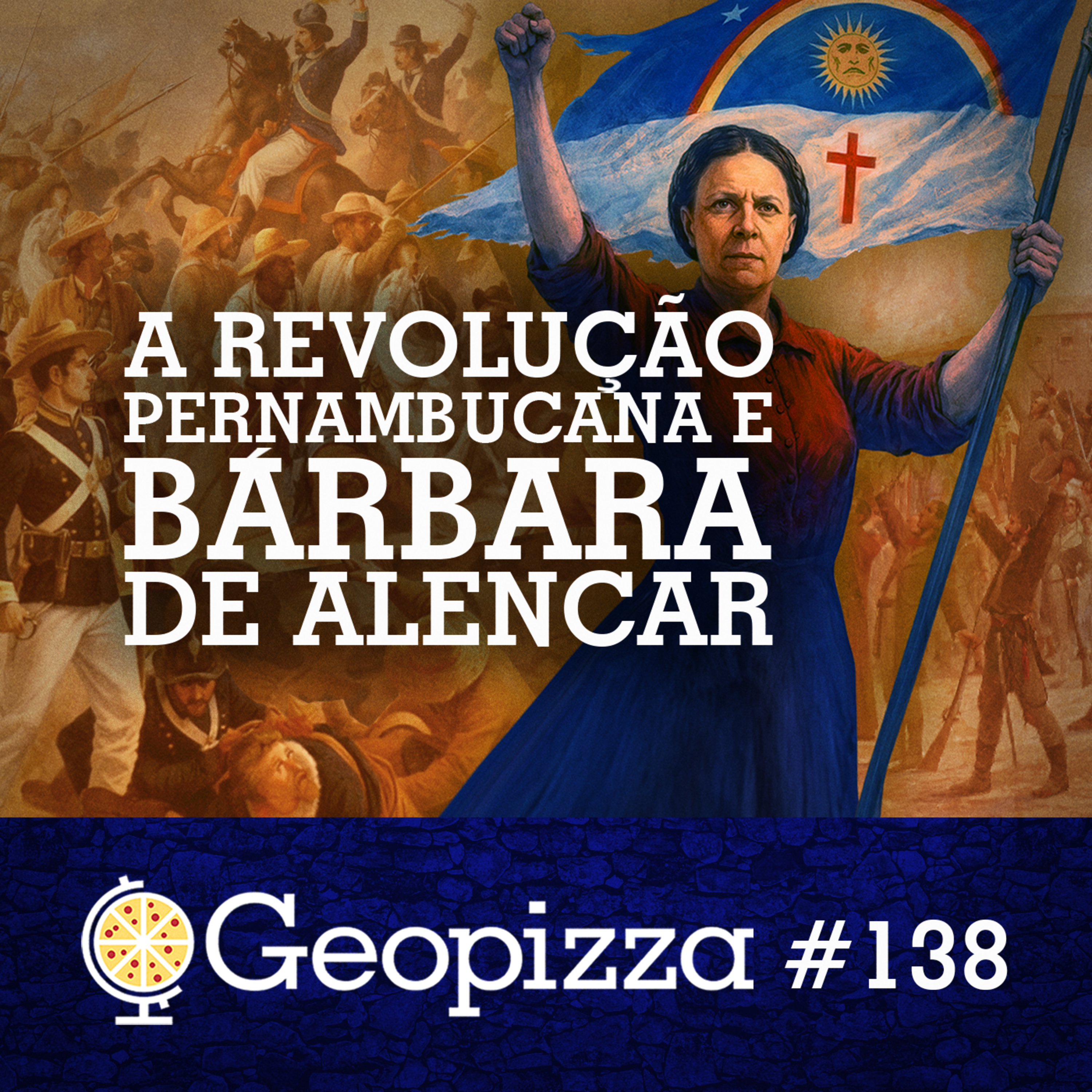A REVOLUÇÃO PERNAMBUCANA e BÁRBARA de ALENCAR #138