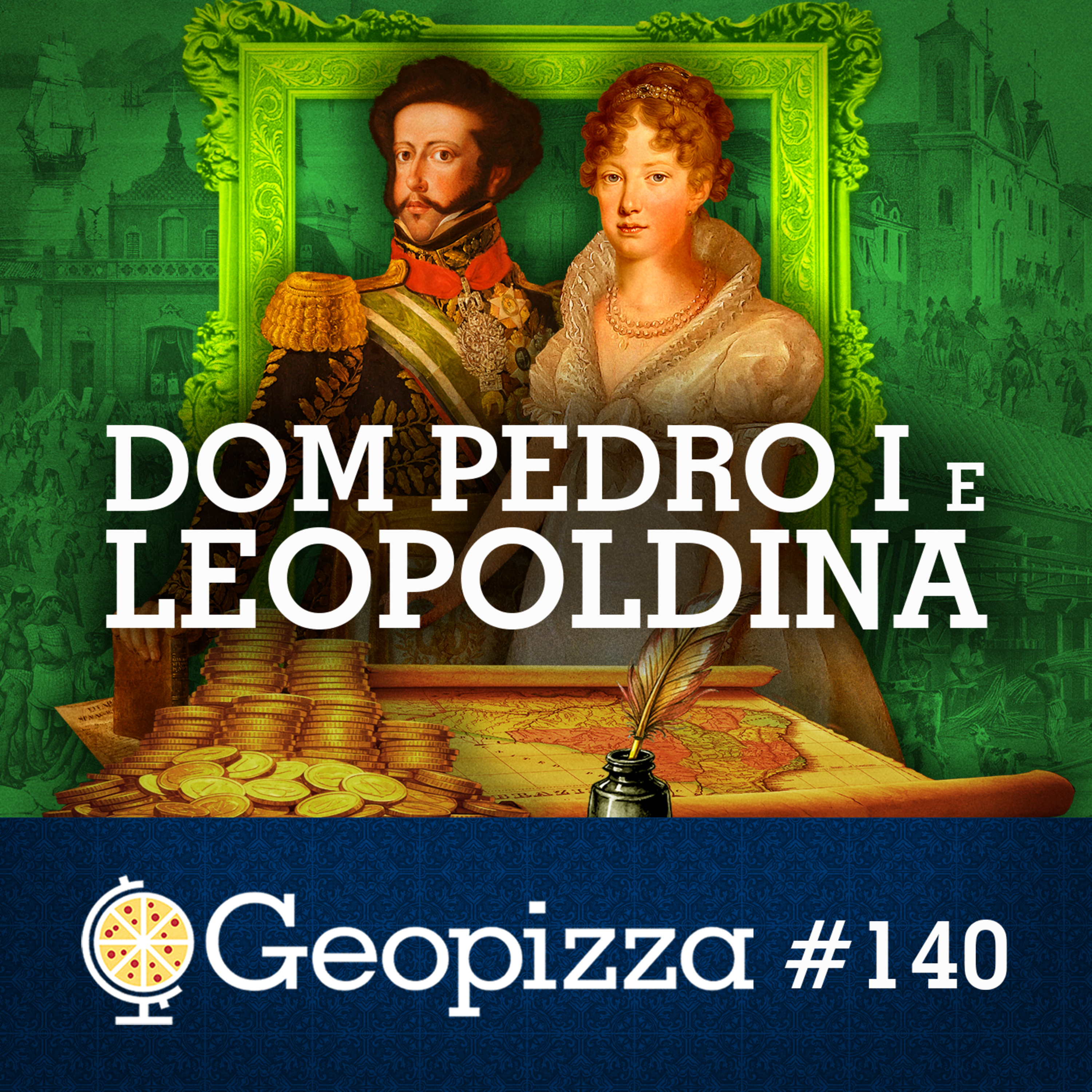 DOM PEDRO I e LEOPOLDINA #140 episode artwork