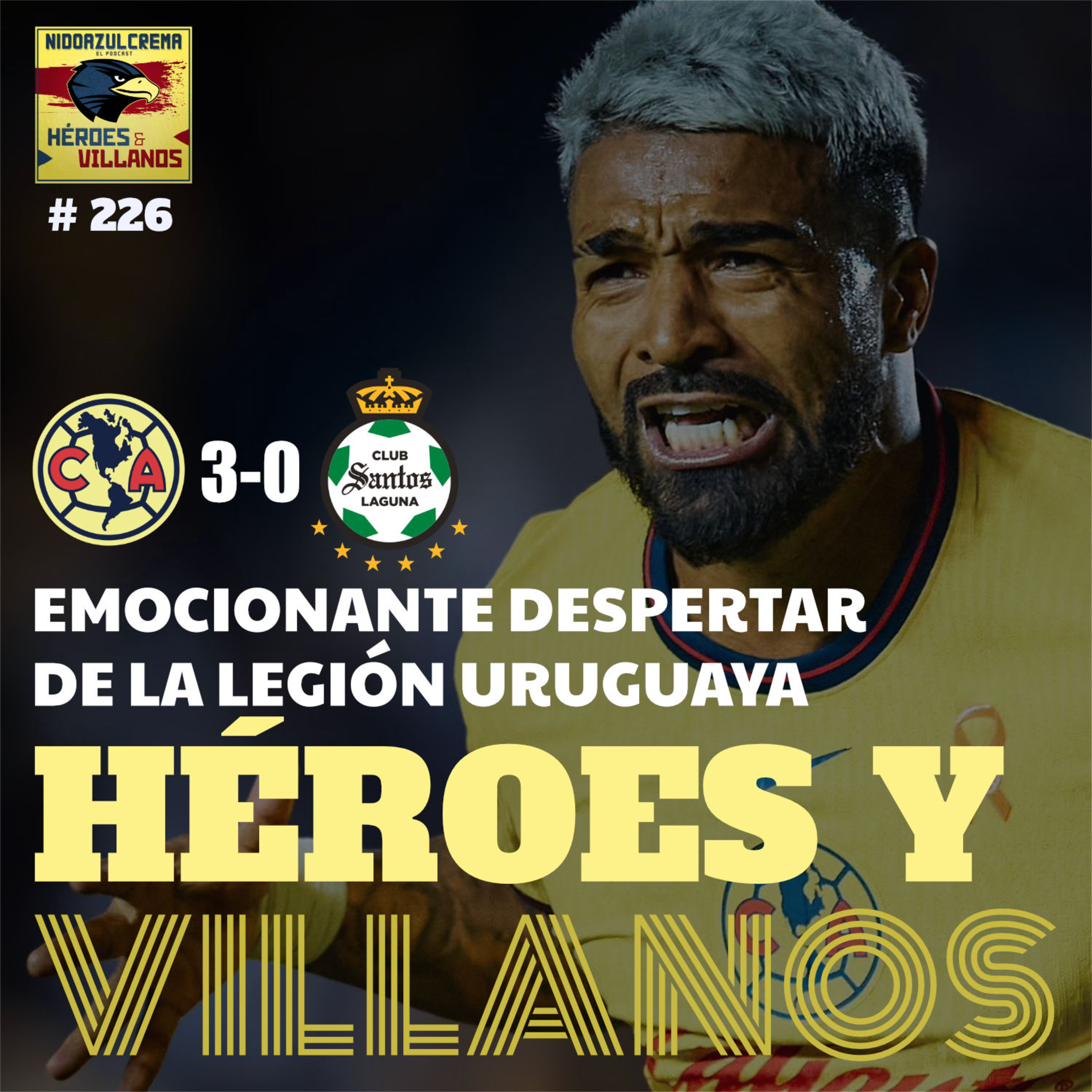 T12E15 - HÉROES y VILLANOS del Club América (3-0) Santos + Muchas lesiones + Muchos goles + La Legión Uruguaya On-Fire episode artwork