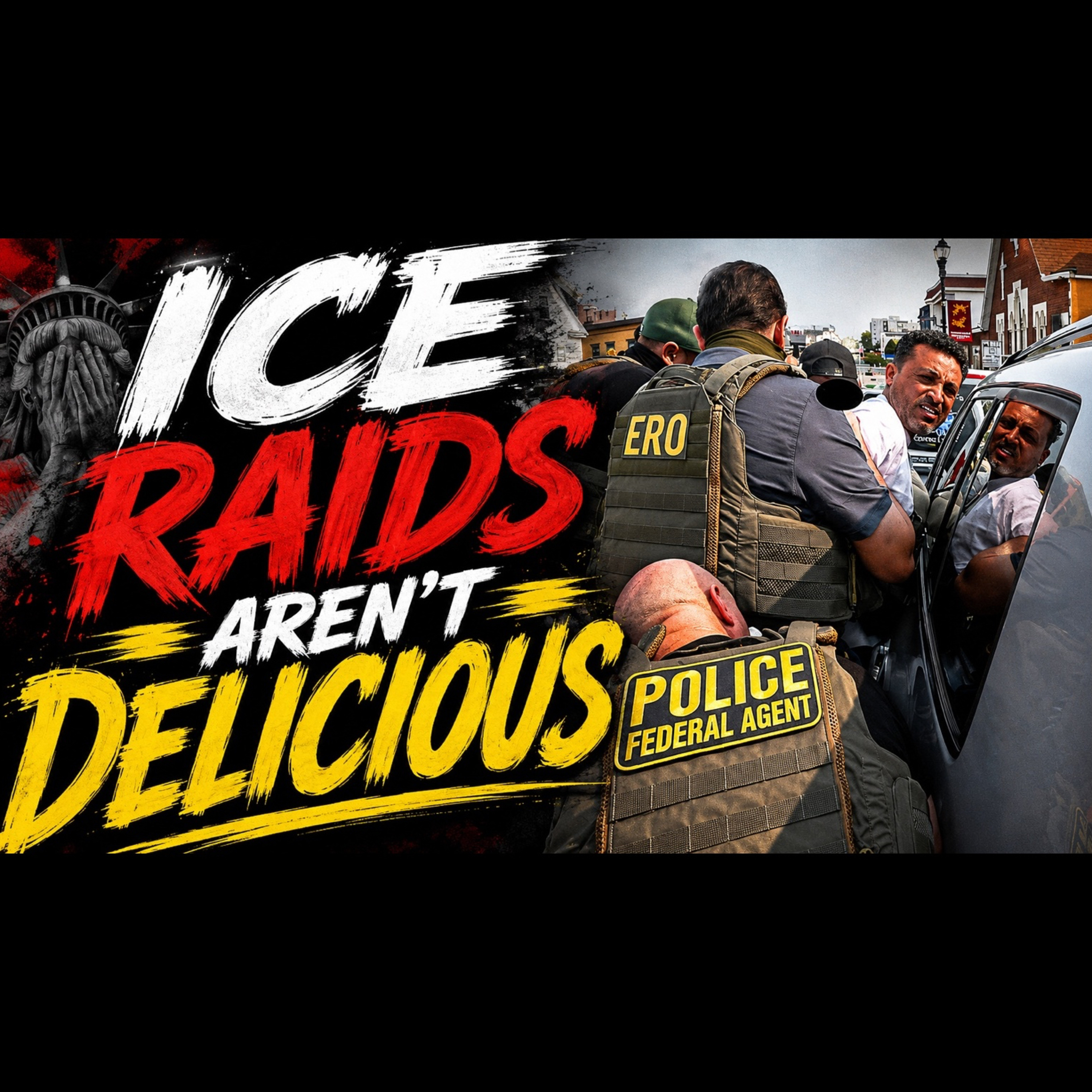 ICE Raids AREN'T Delicious | The Delicious Culture episode artwork