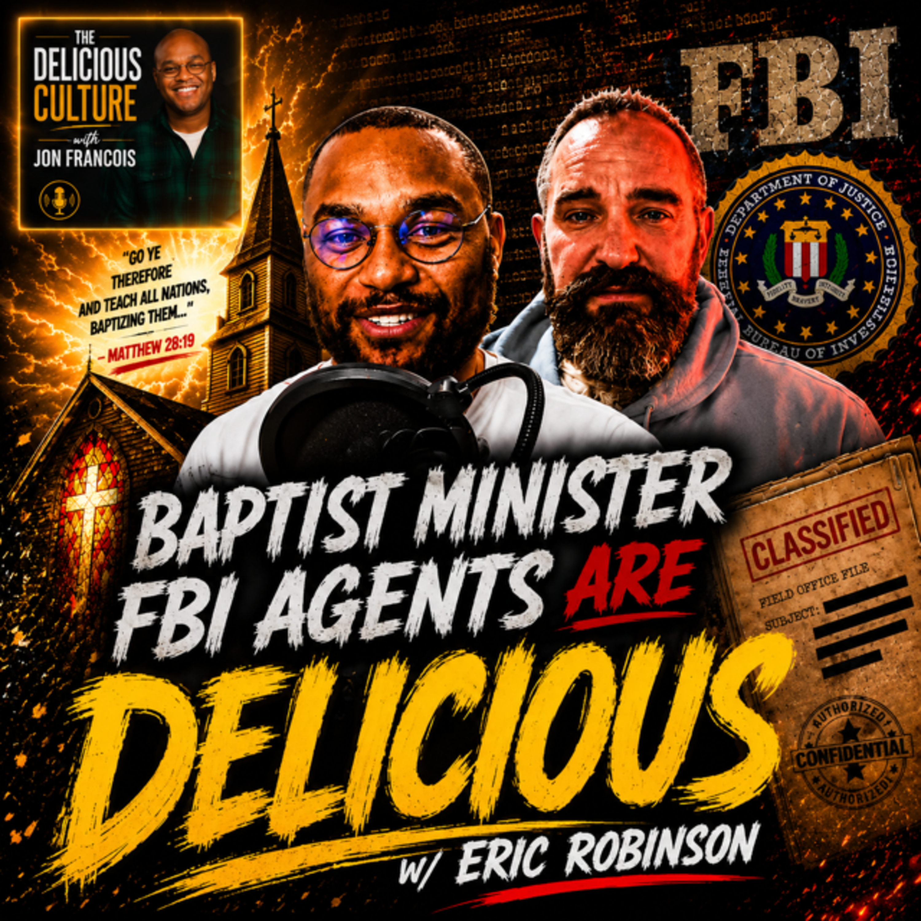 Baptist Minister FBI Agents Are Delicious w/ Eric Robinson episode artwork