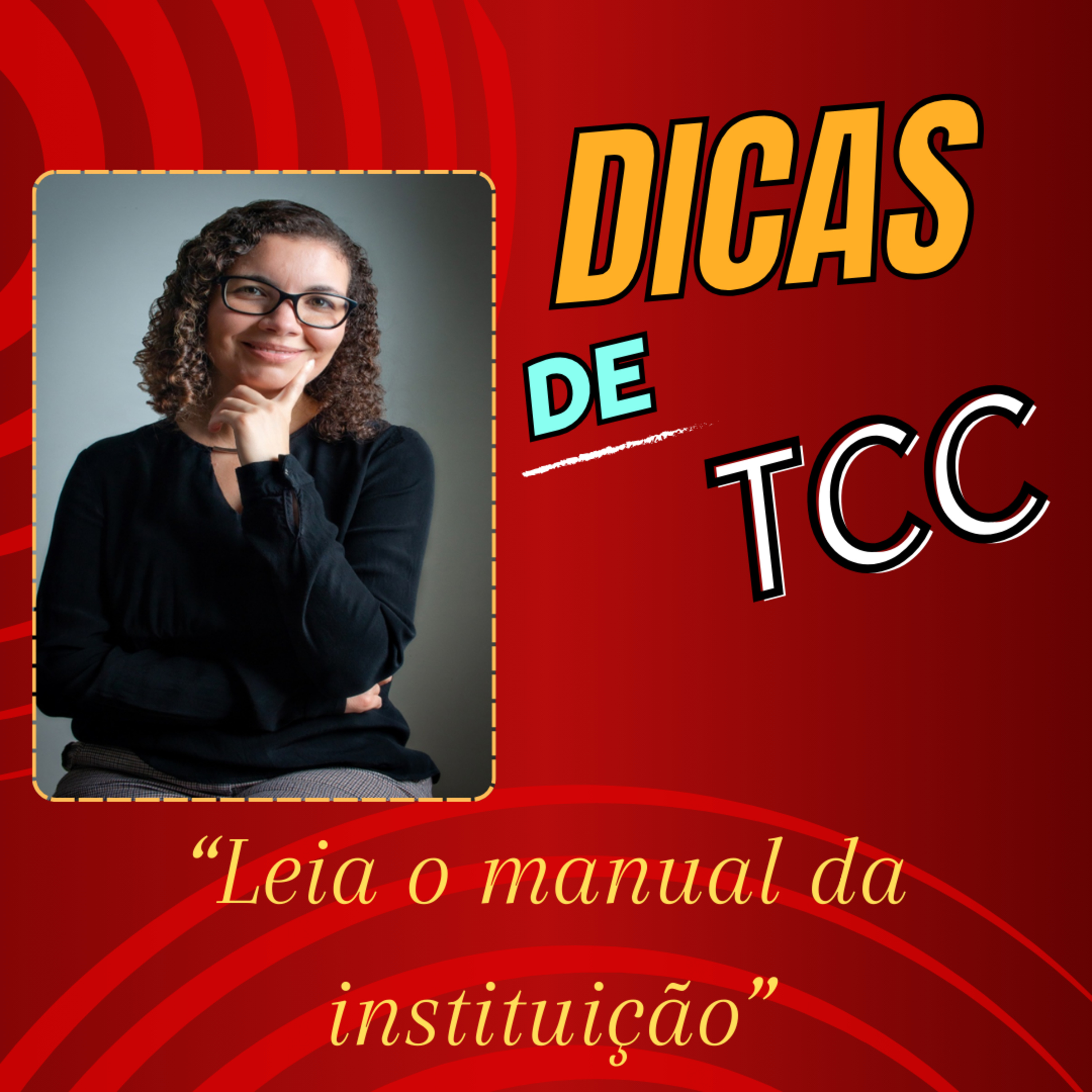 Dica de TCC - Dica 1 - Leia o manual da instituição