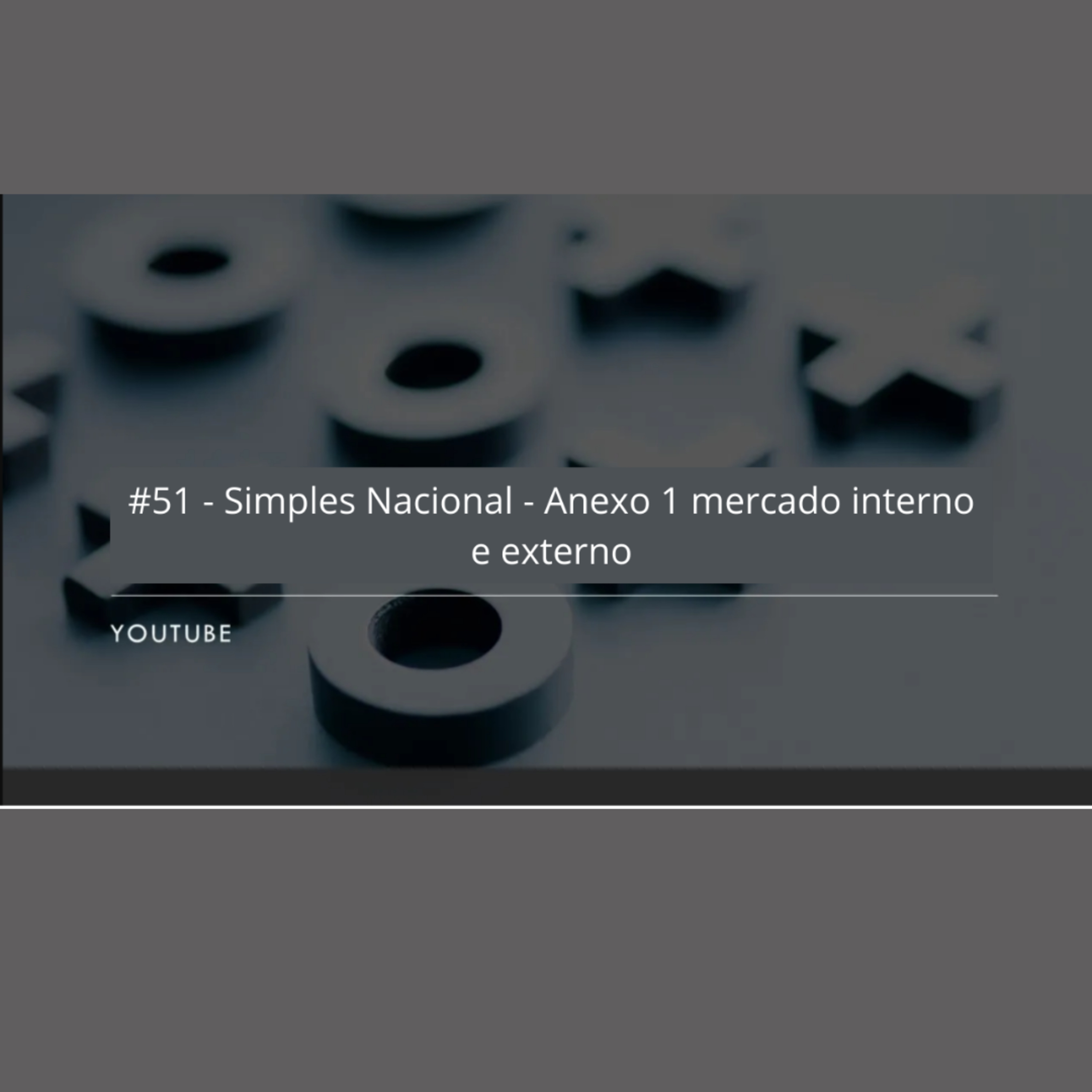 #Simples Nacional - Anexo 1 mercado interno e externo