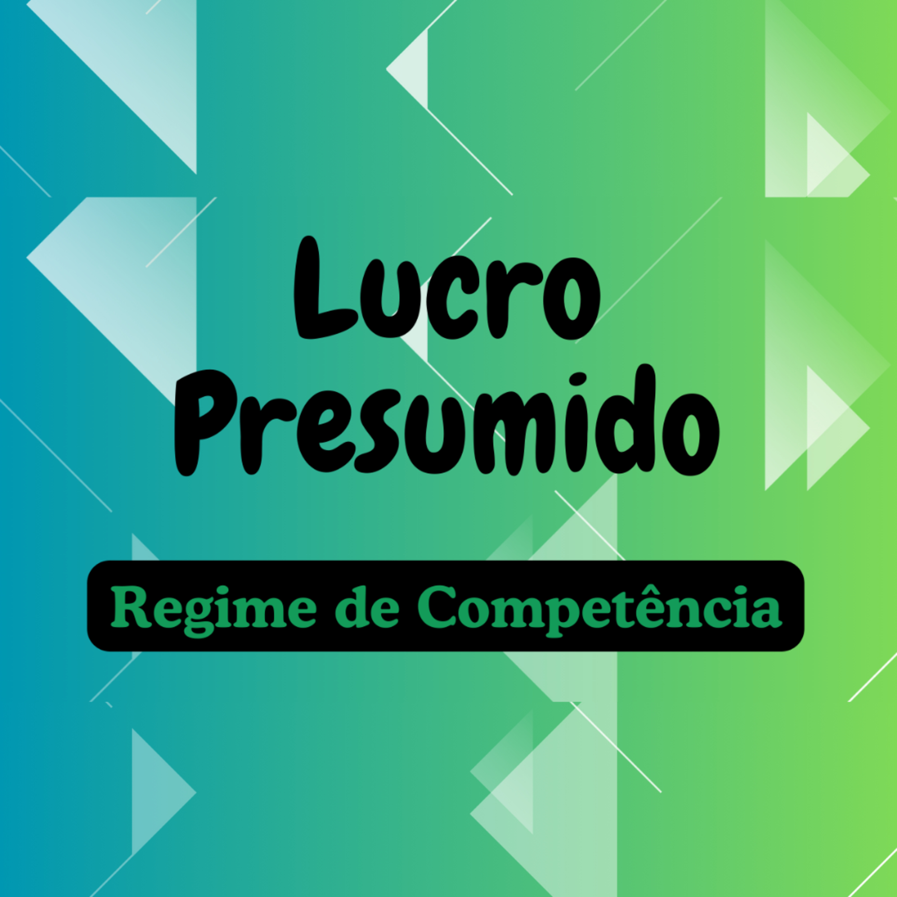 #Lucro Presumido - Regime de Competência