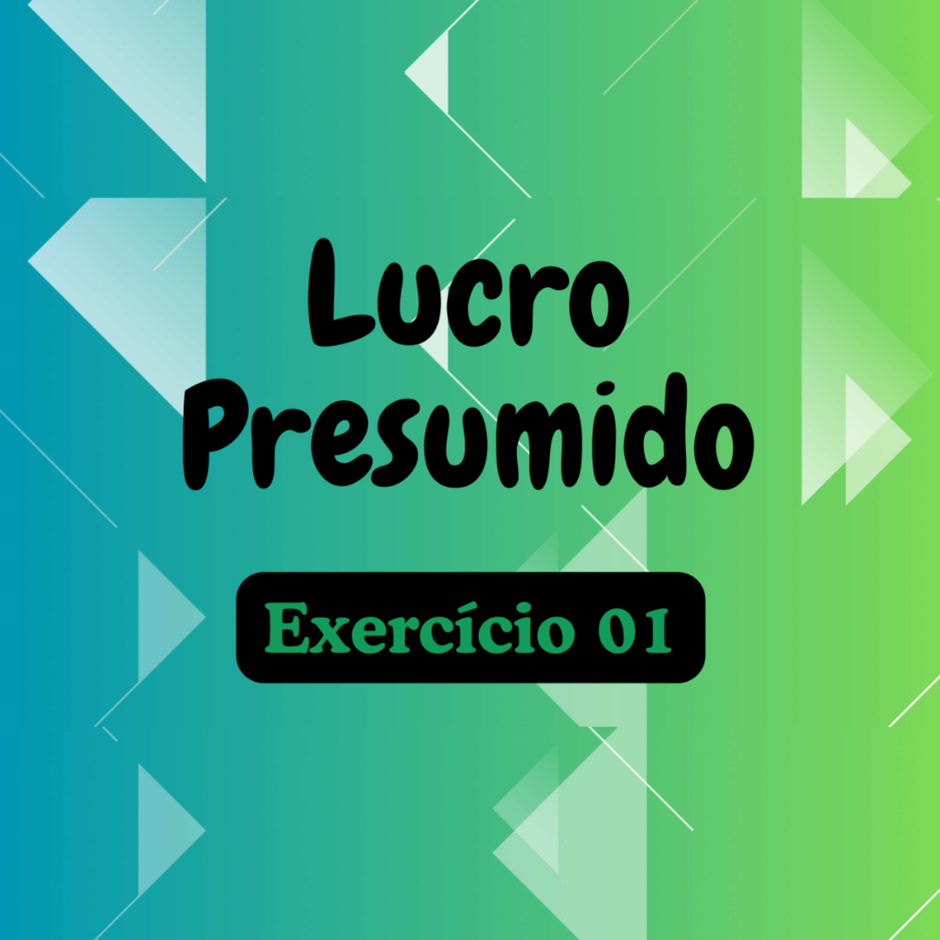 #Lucro Presumido - Exercício 01