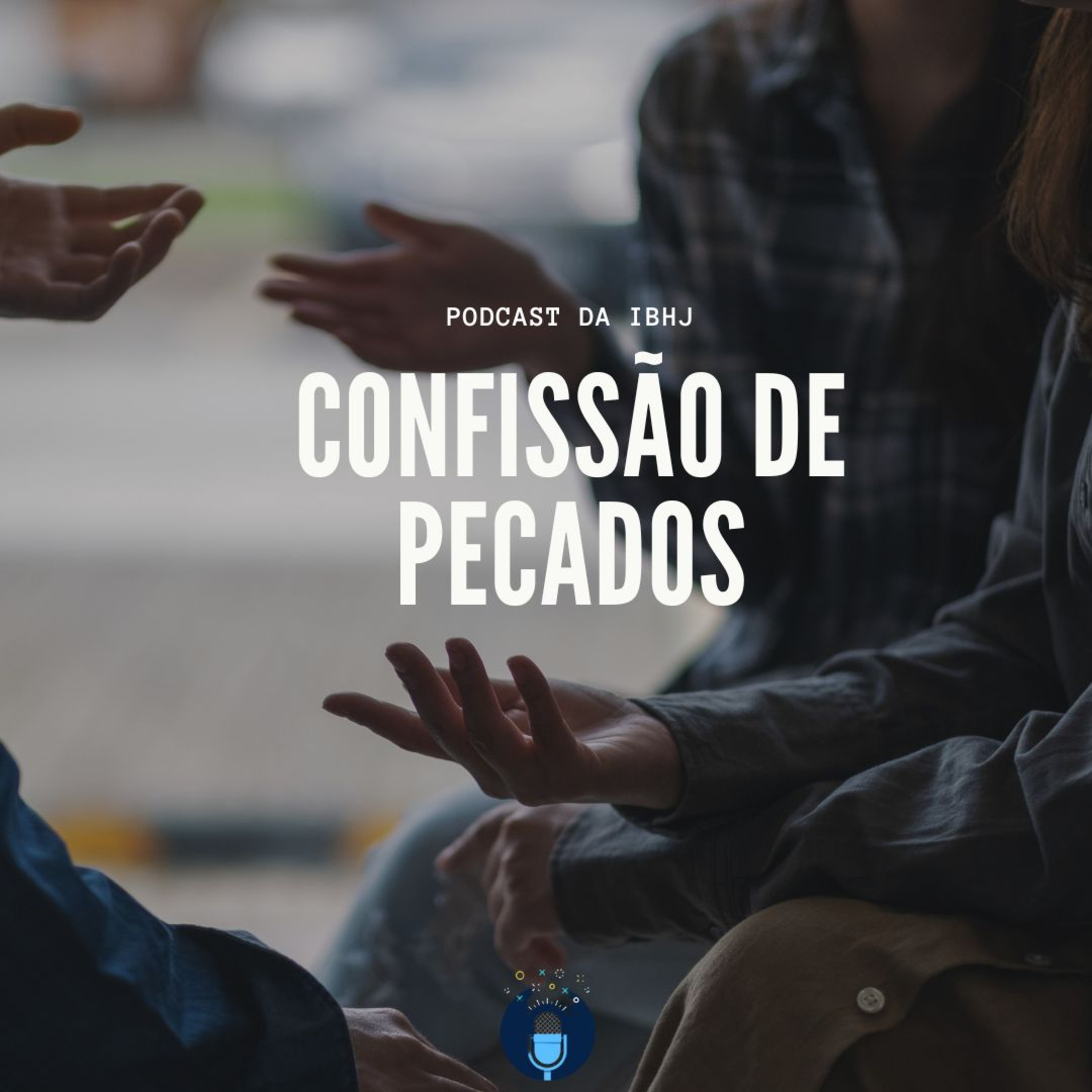 IBHJ - O podcast para chamar de nosso