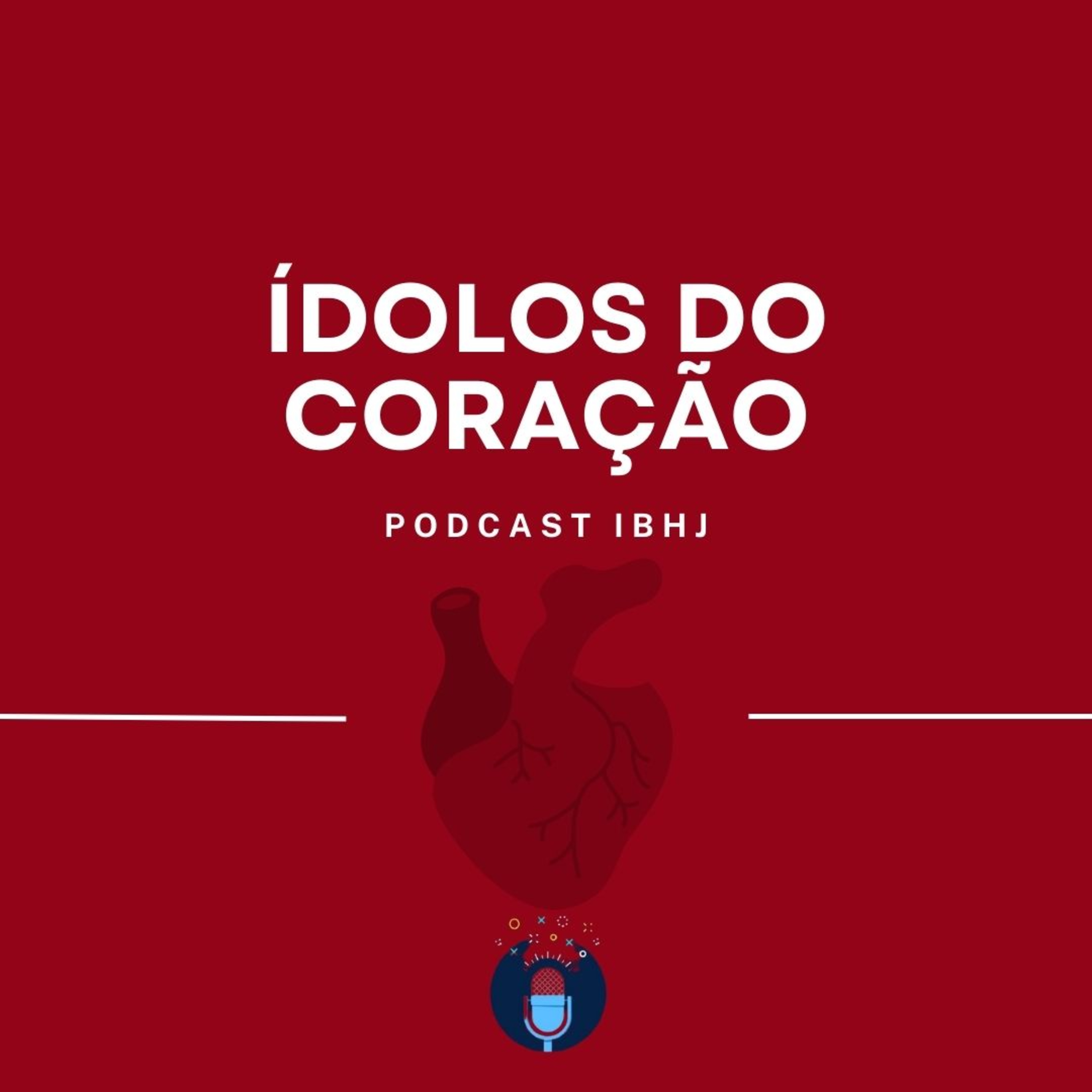 IBHJ - O podcast para chamar de nosso