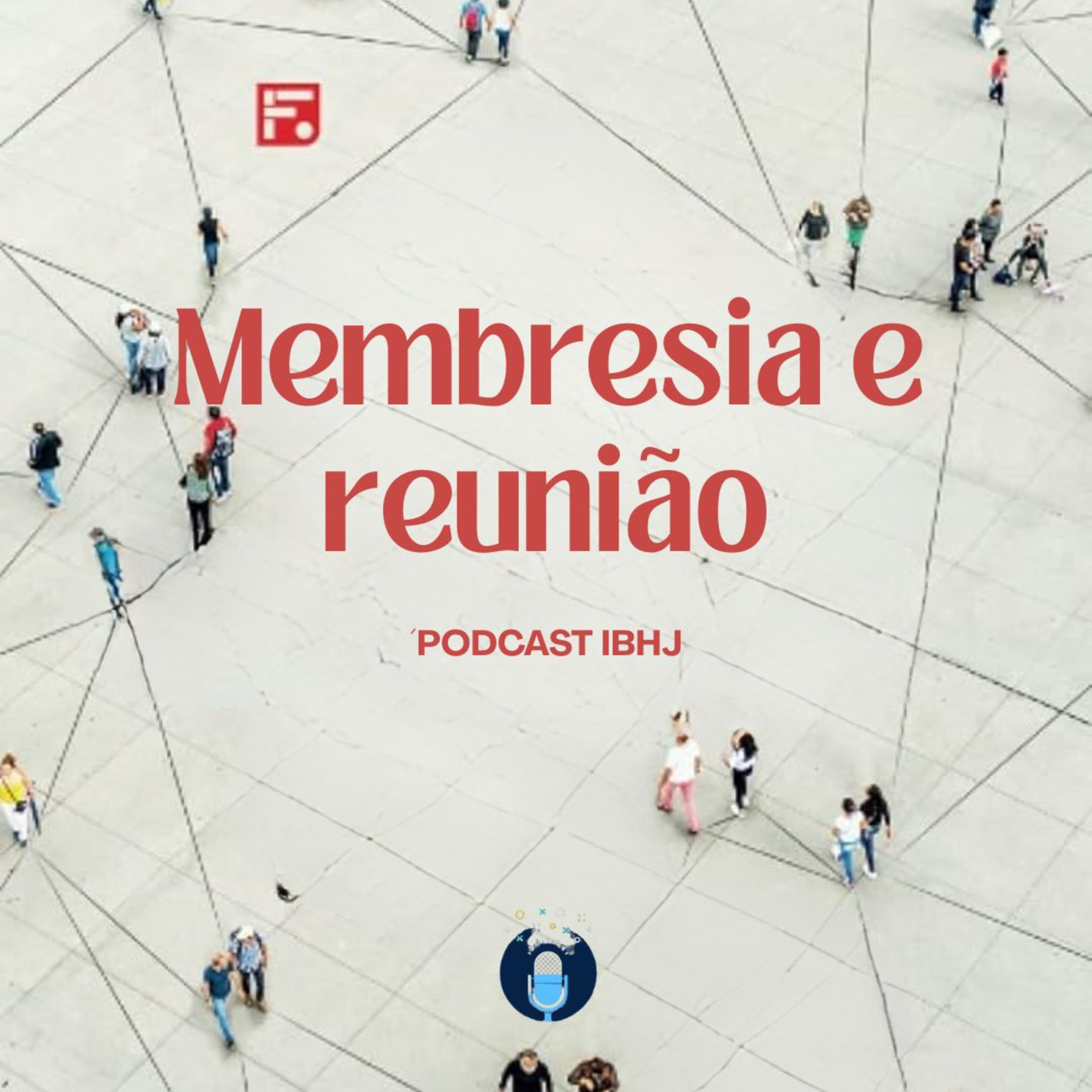 IBHJ - O podcast para chamar de nosso