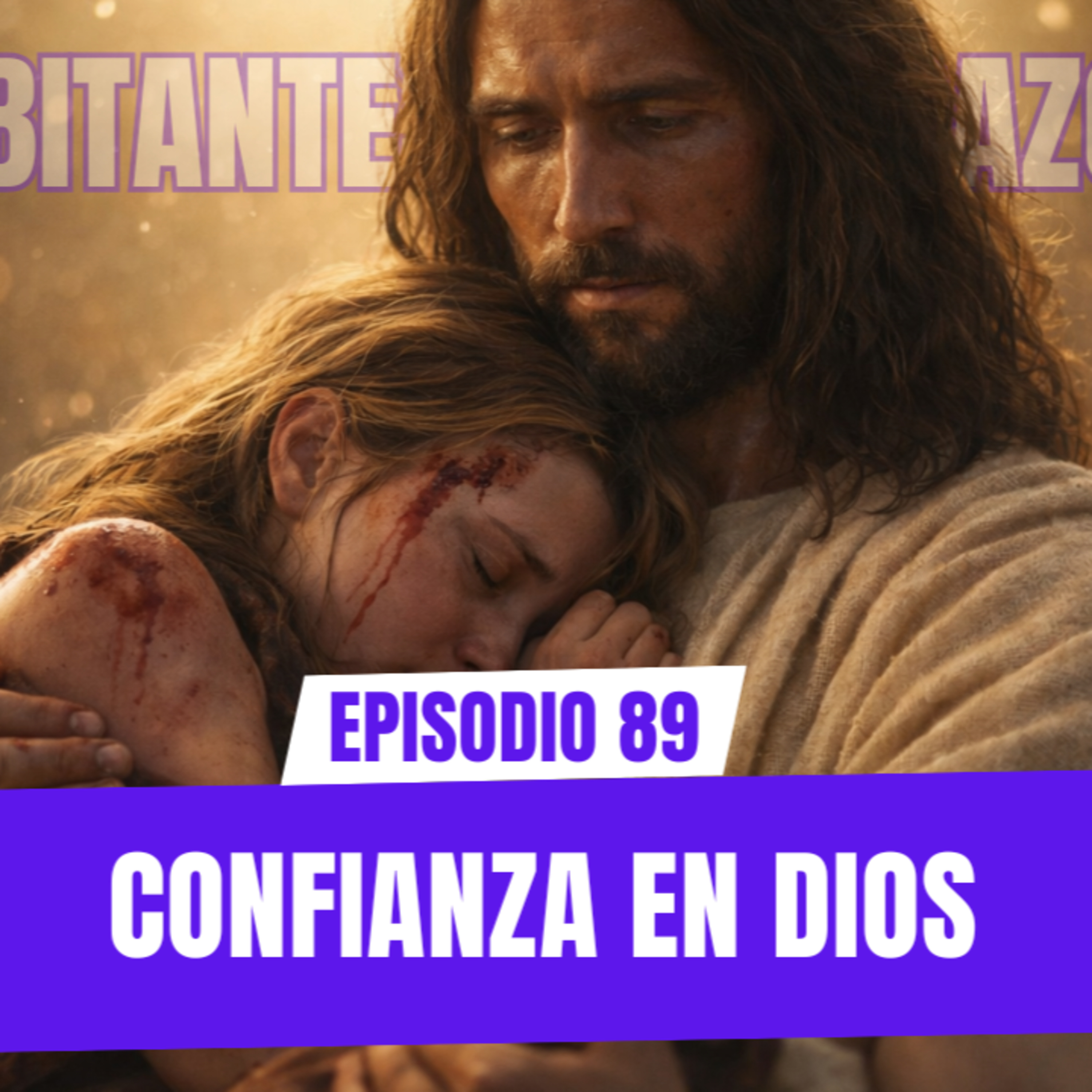 Ep 89. Confianza y abandono en las manos de Dios / Virtudes cristianas
