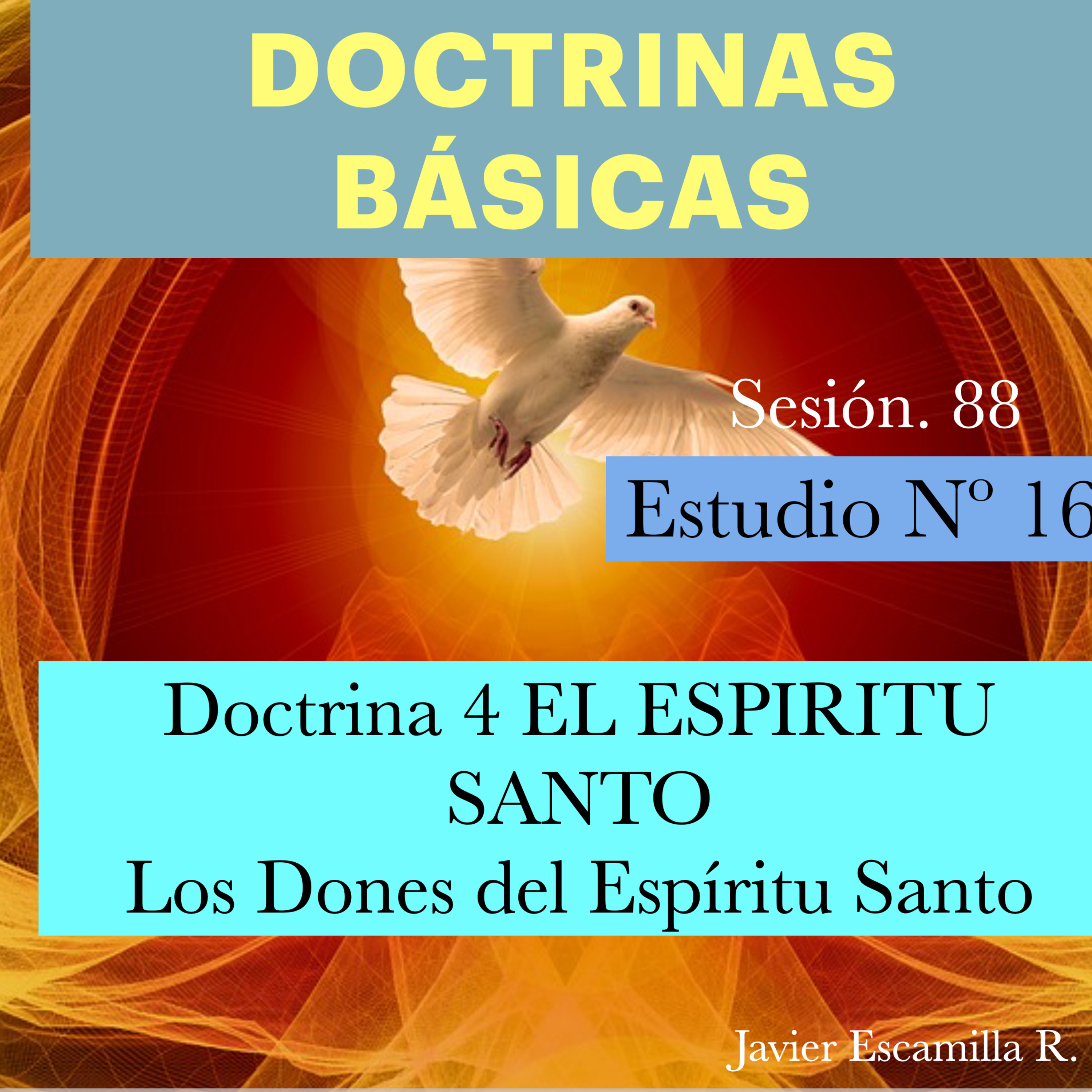16 DOCTRINAS BASICAS, 4 EL ESPIRITU SANTO, LOS DONES