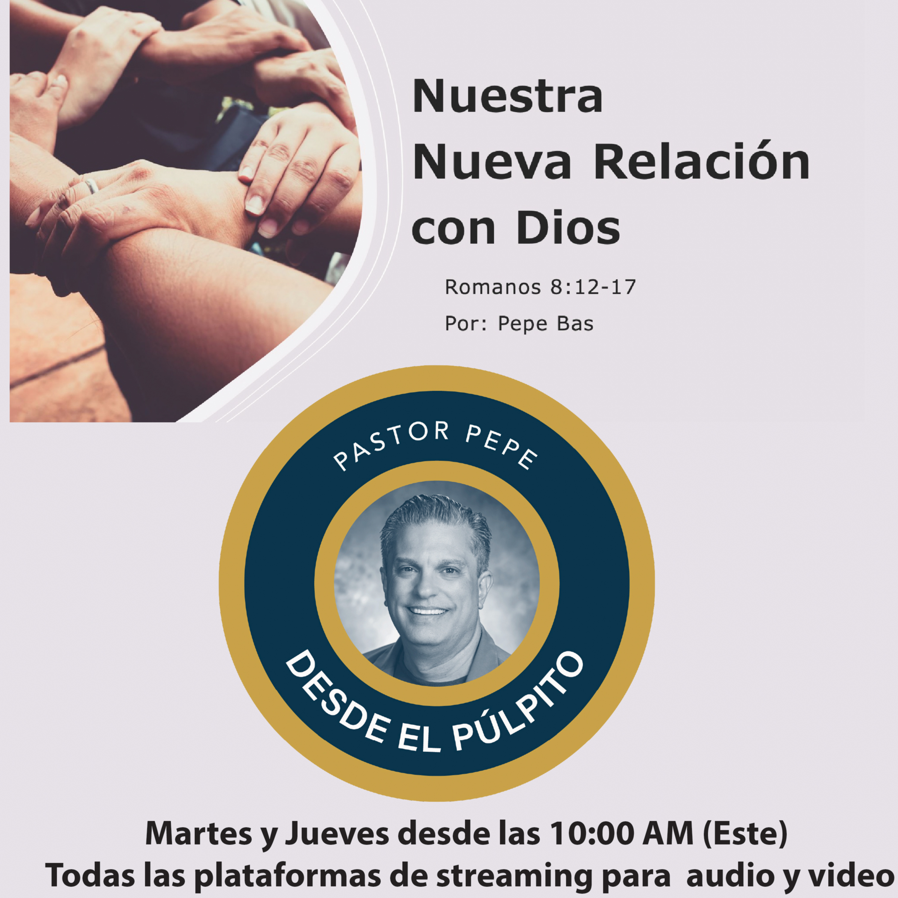 Episodio 10: Nuestra Nueva Relación con Dios - Primera Parte episode artwork