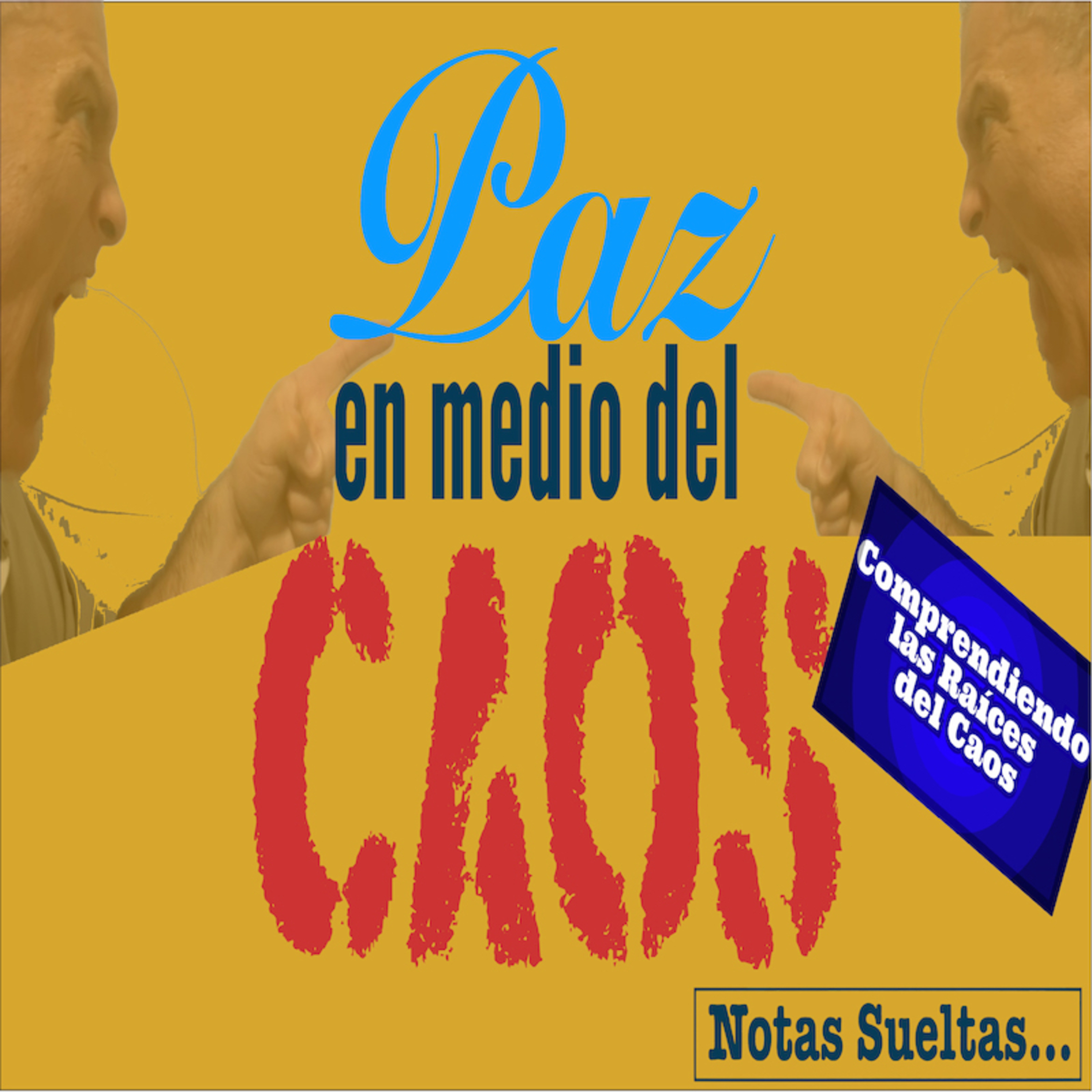 Episodio 99. Comprendiendo las Raíces del Caos episode artwork