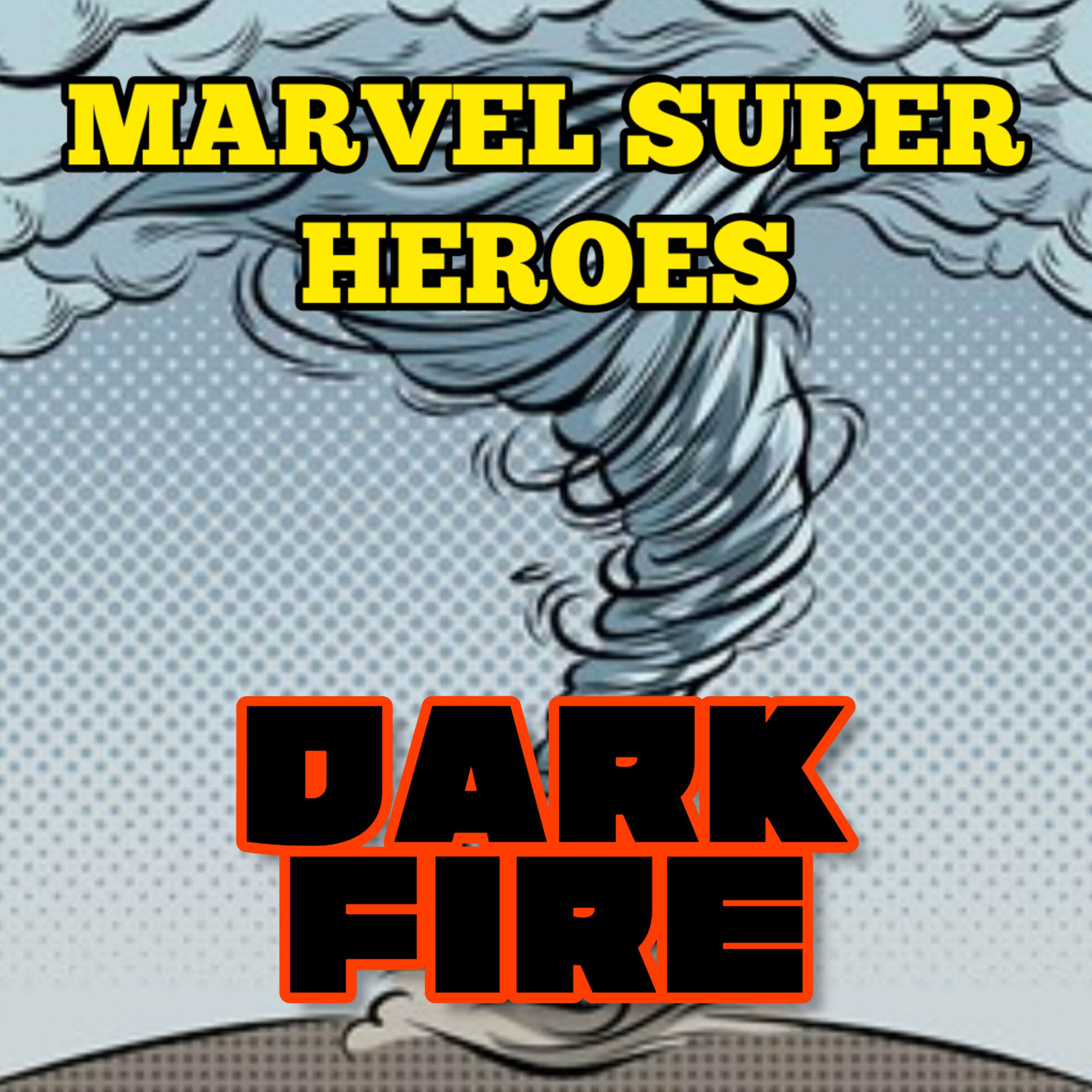 [Marvel Super Heroes] Dark Fire - Charaktererschaffung episode artwork