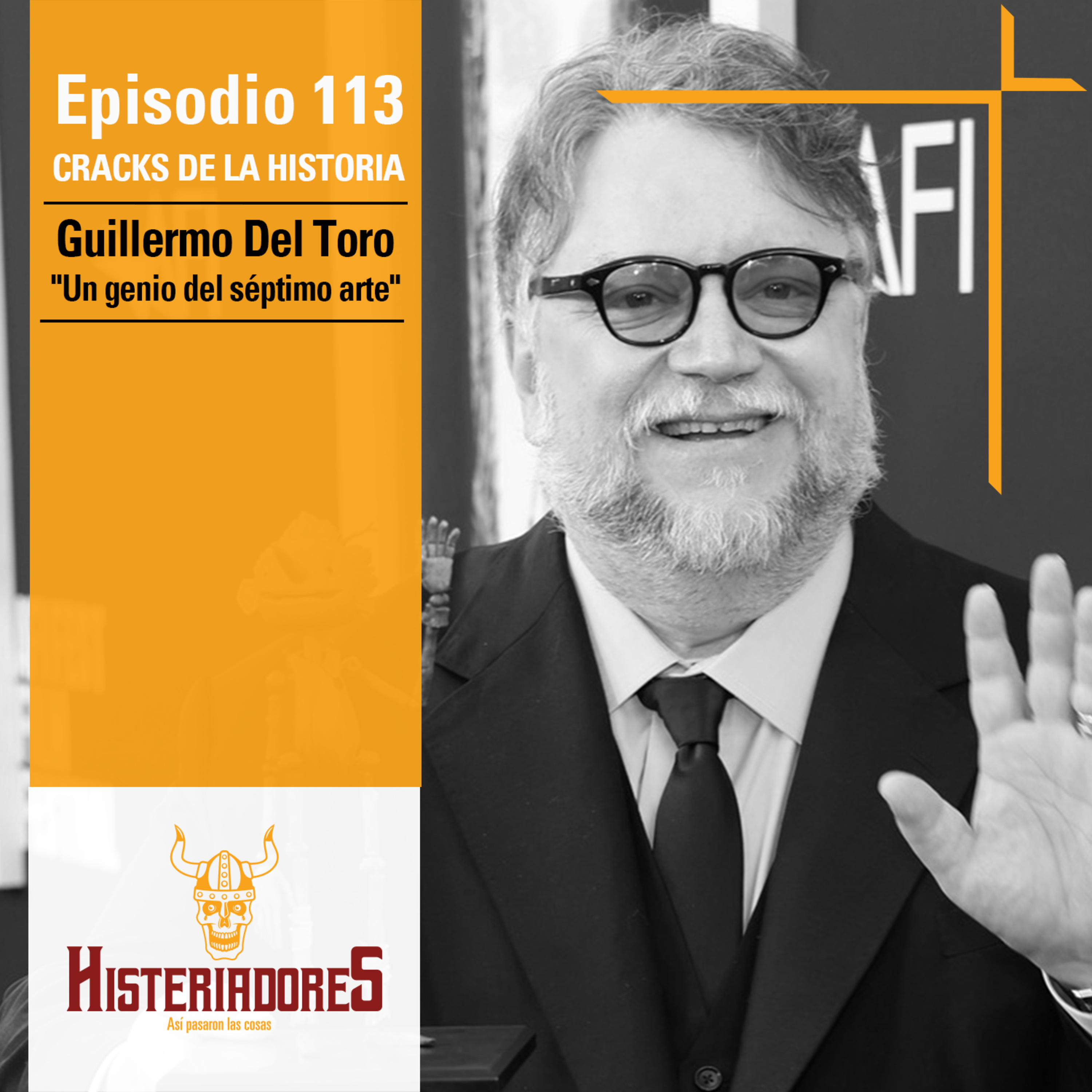 Episodio 113: Guillermo del Toro, "Un genio del séptimo arte" episode artwork