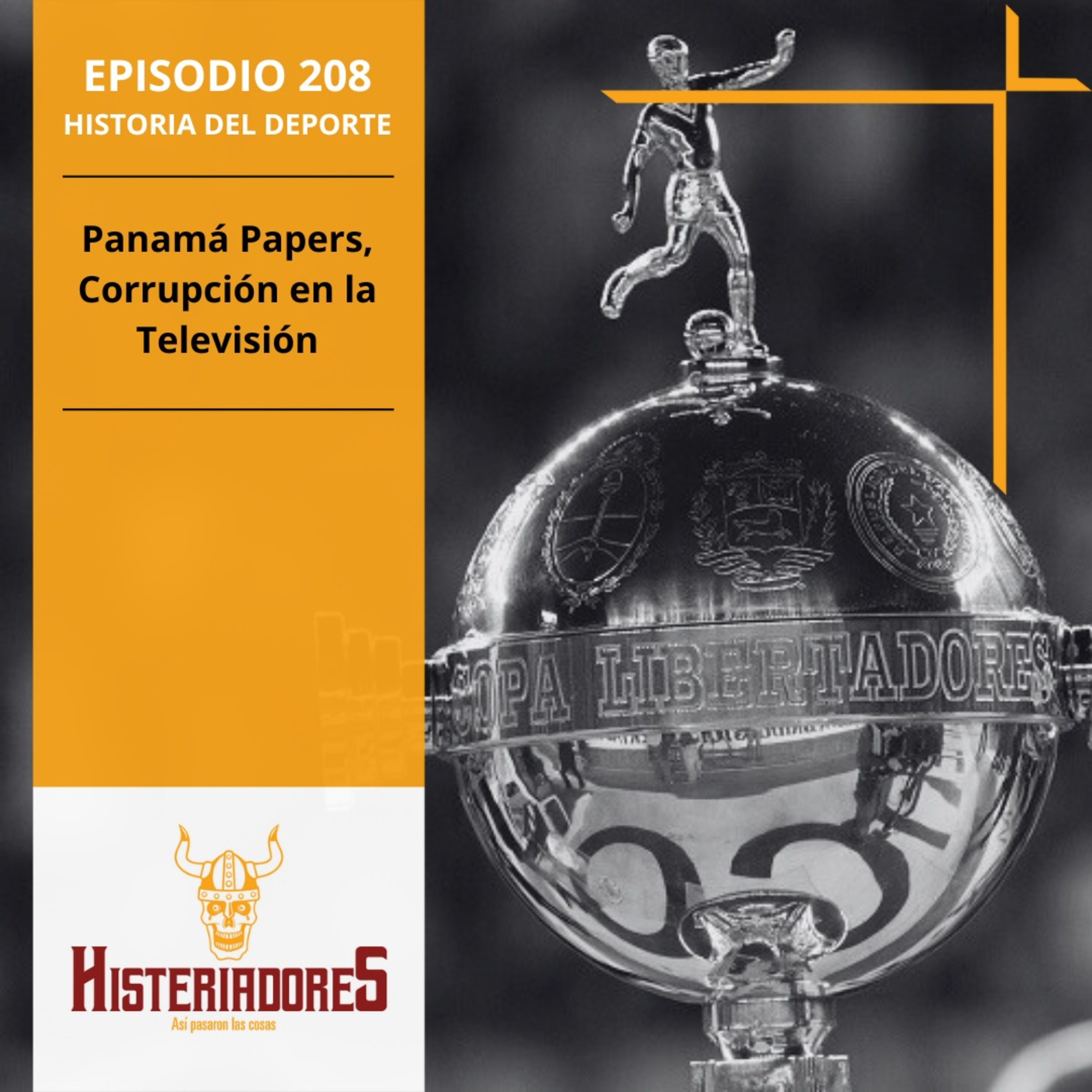 Episodio 208 - Panamá Papers, Corrupción en Televisión