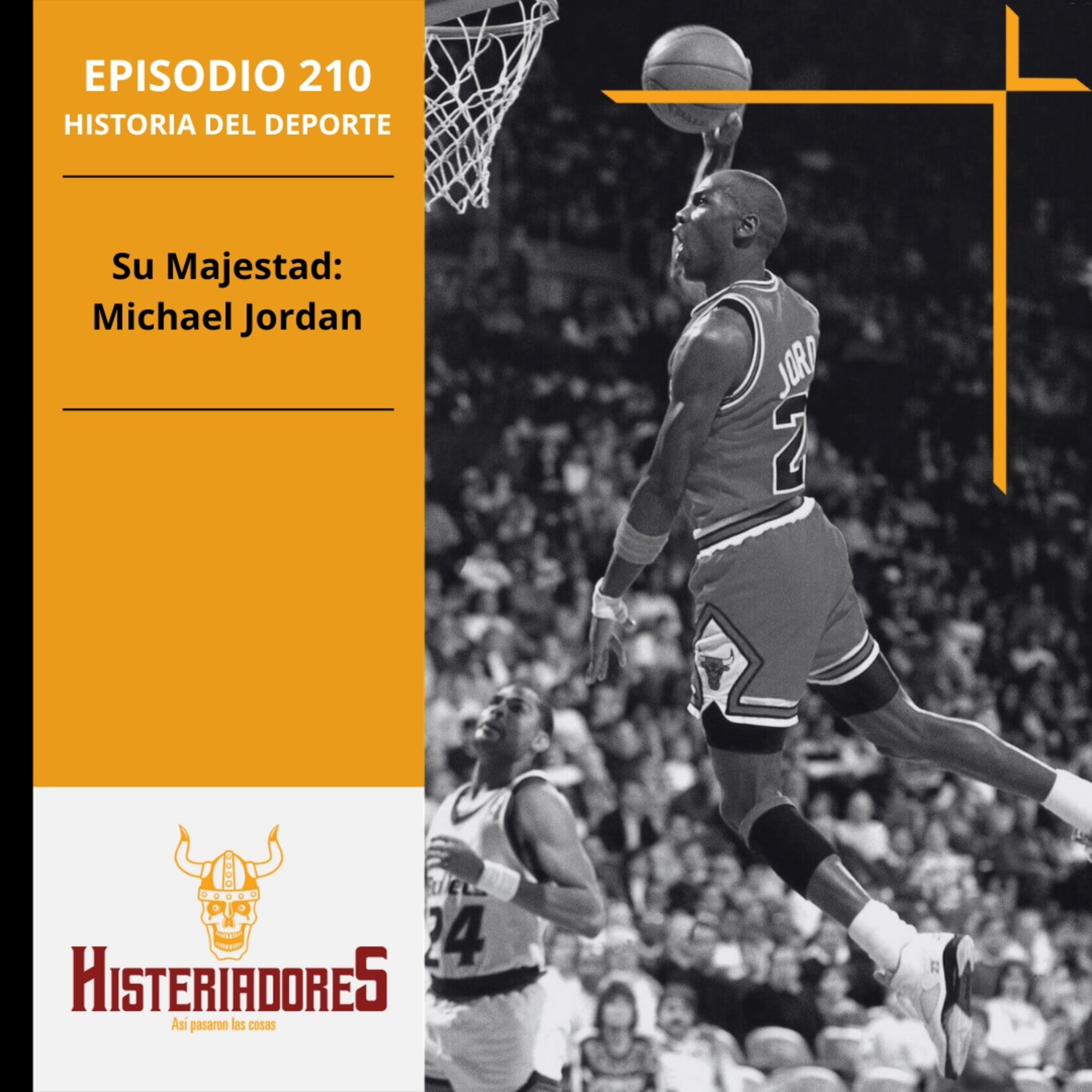 Episodio 210 - Su Majestad: Michael Jordan