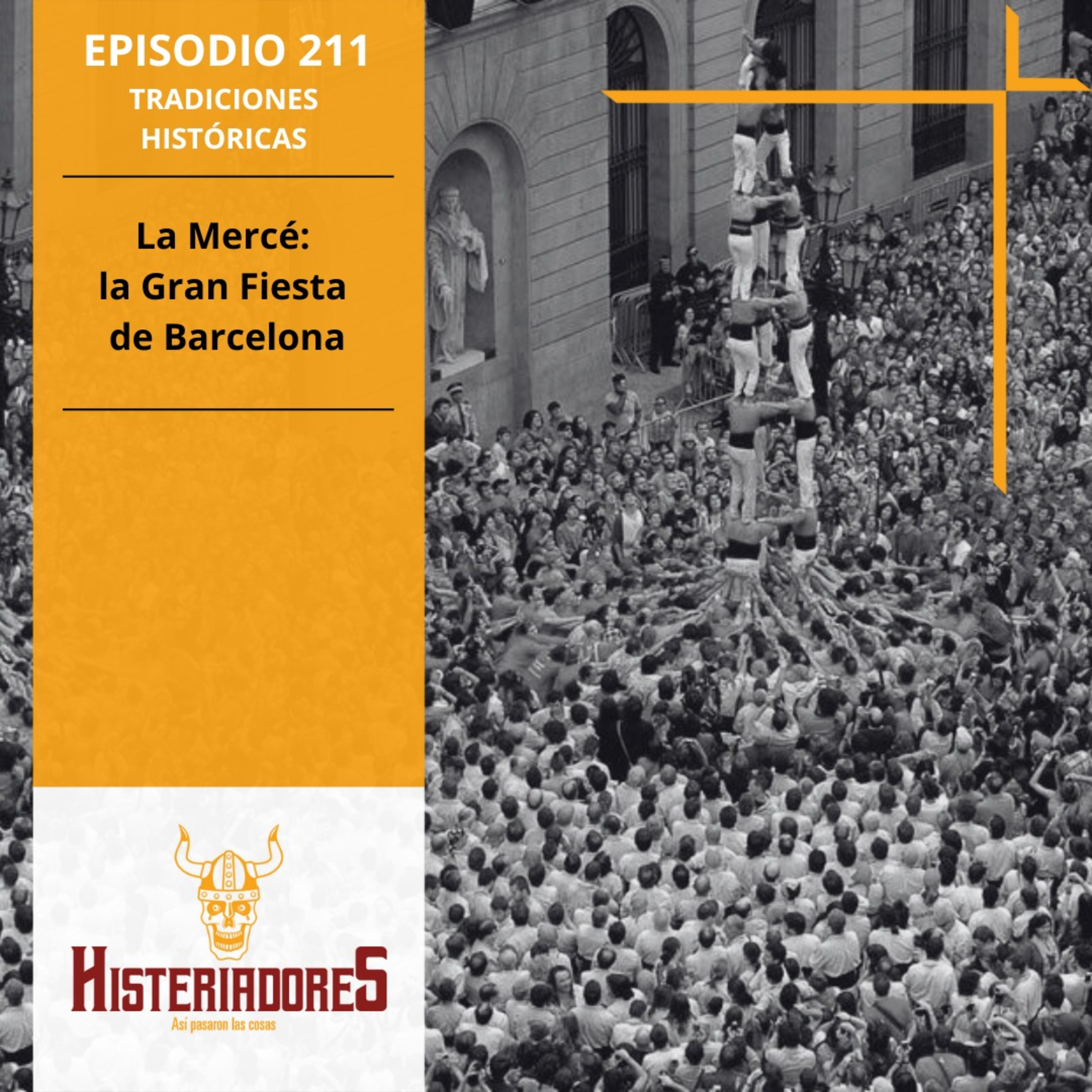 Episodio 211 - La Mercé: La Gran Fiesta de Barcelona