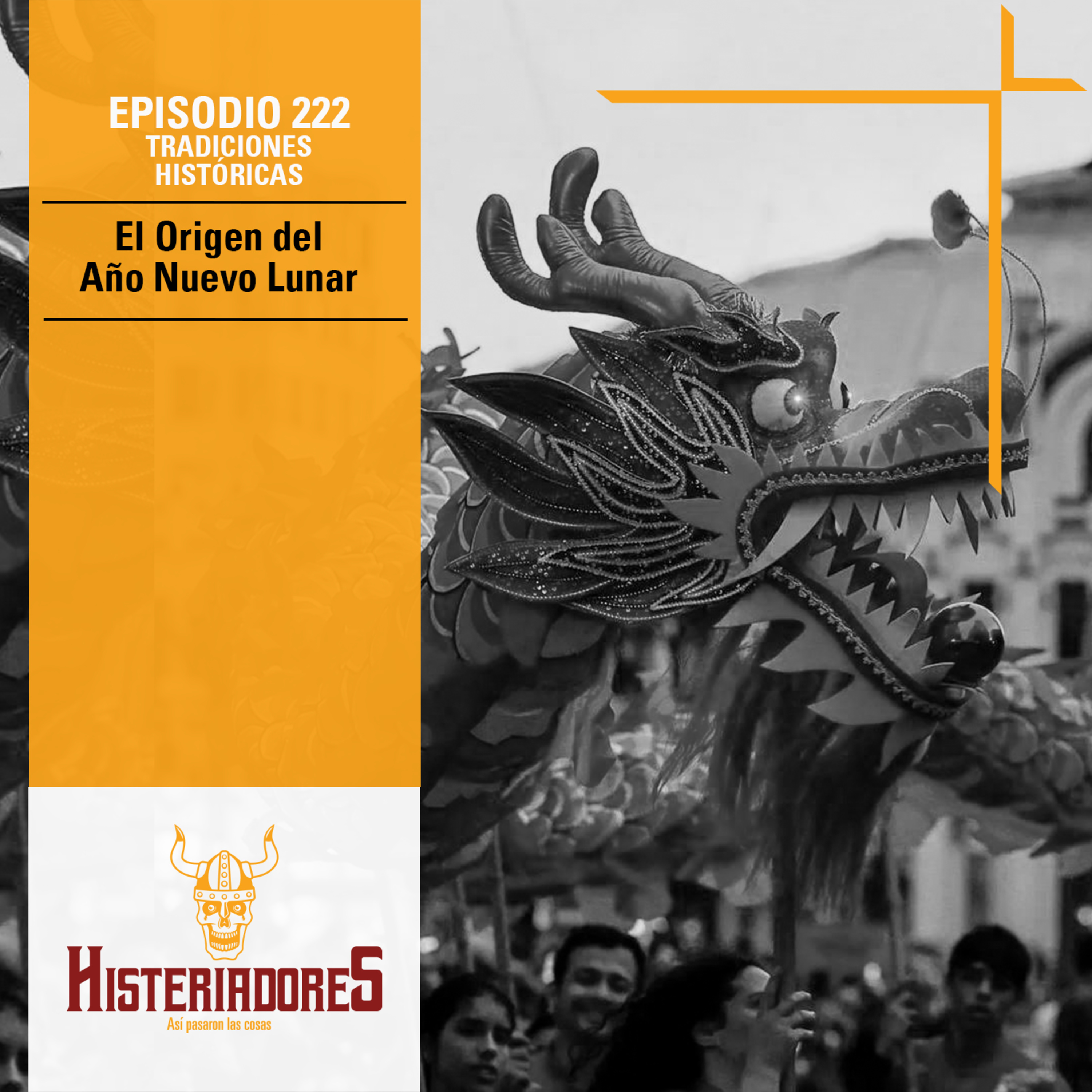 Episodio 222 - El Origen del Año Nuevo Lunar 