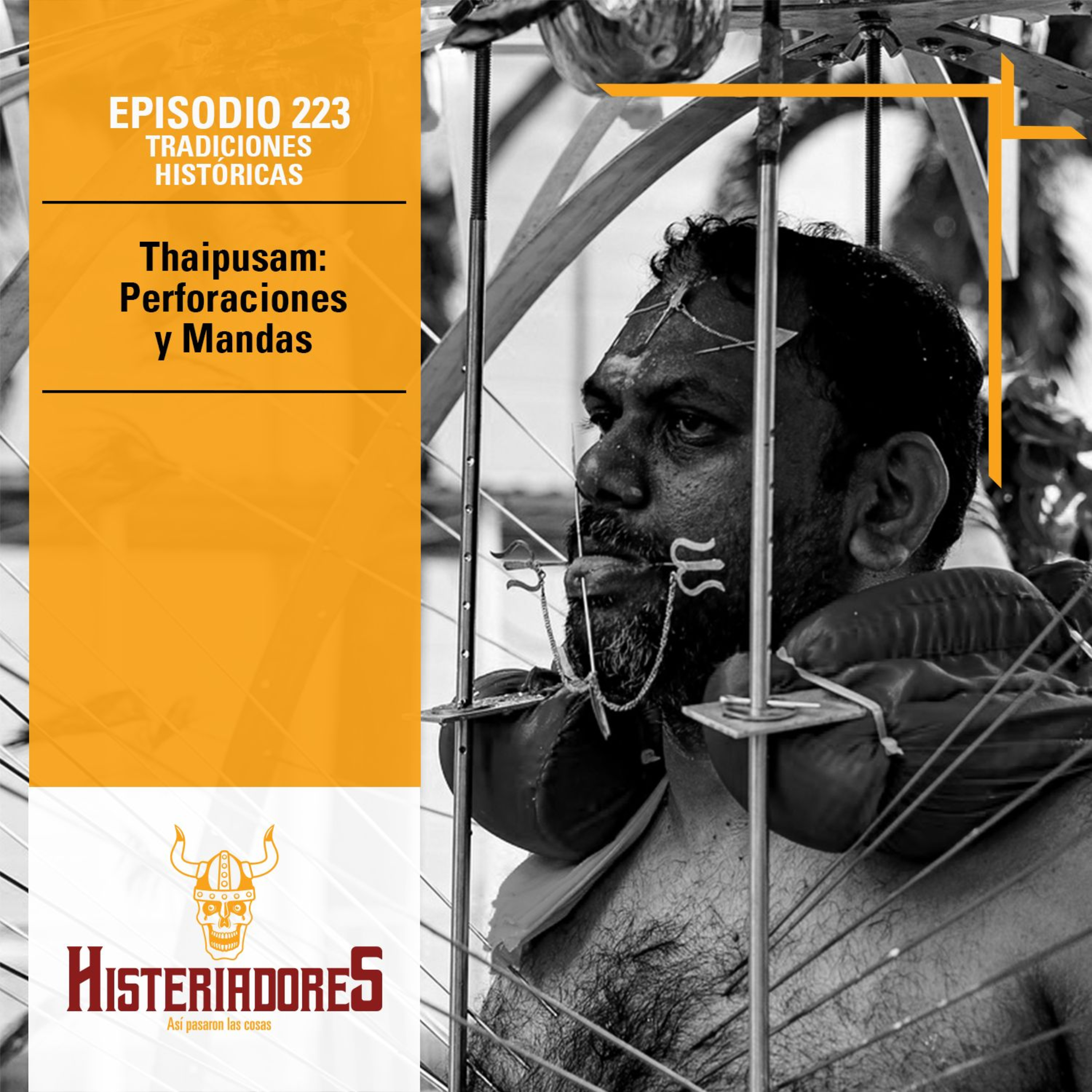 Episodio 223 - Thaipusam: Perforaciones y Mandas