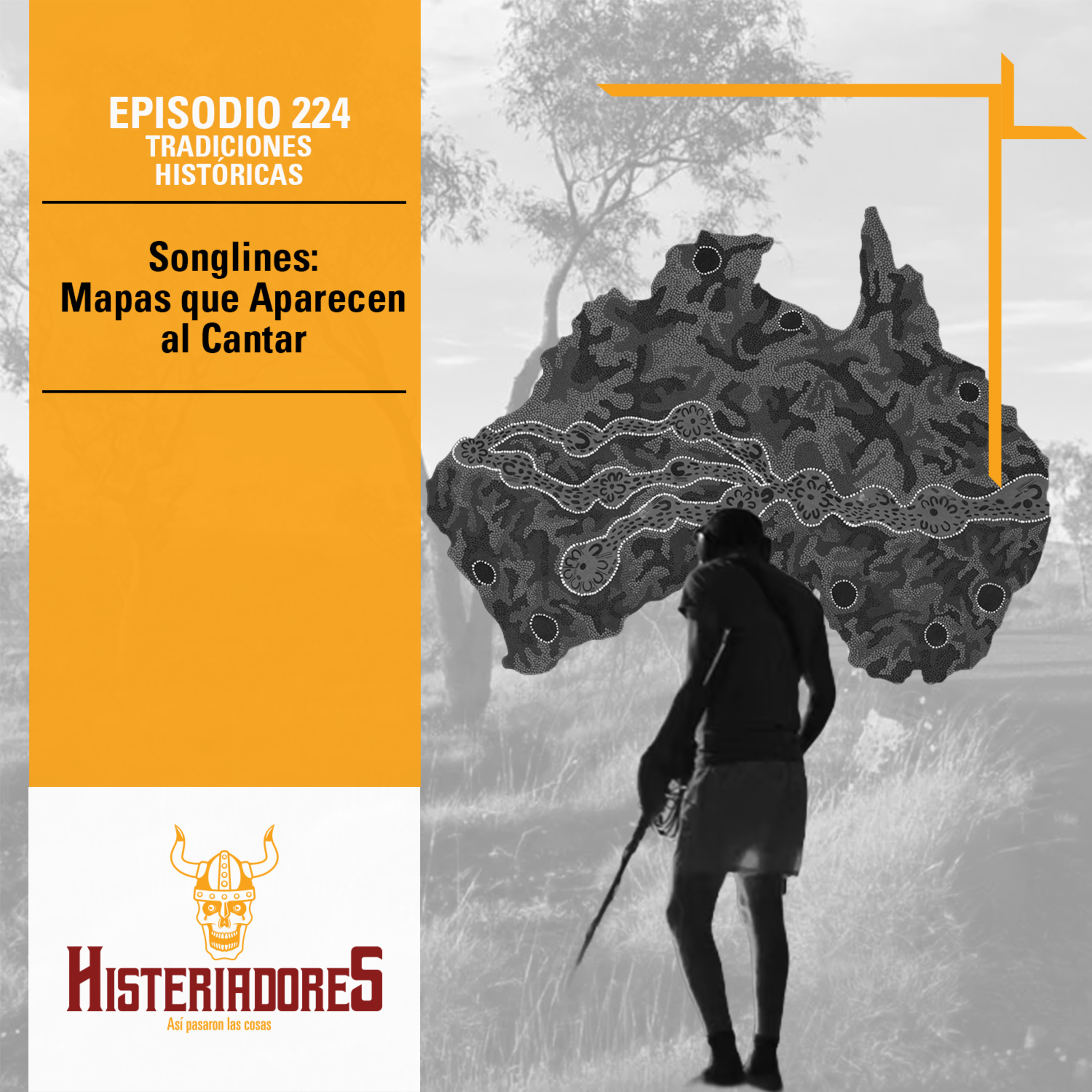 Episodio 224 - Songlines: Mapas que Aparecen al Cantar