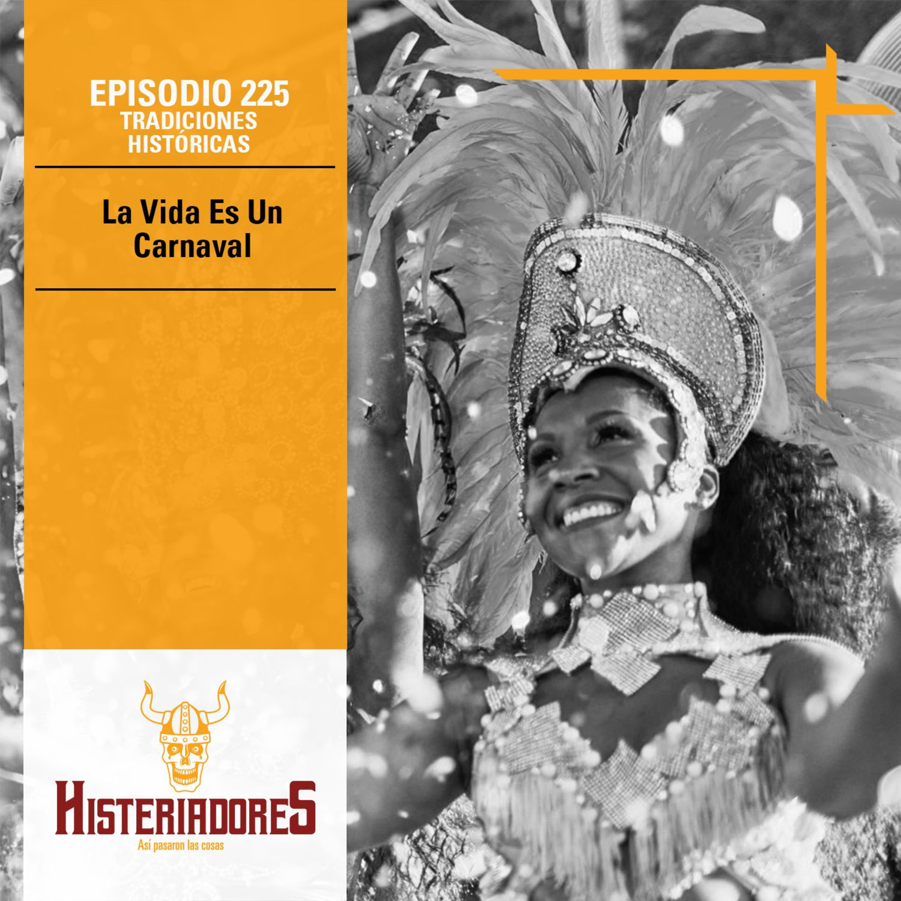 Episodio 225 - La vida es un Carnaval 