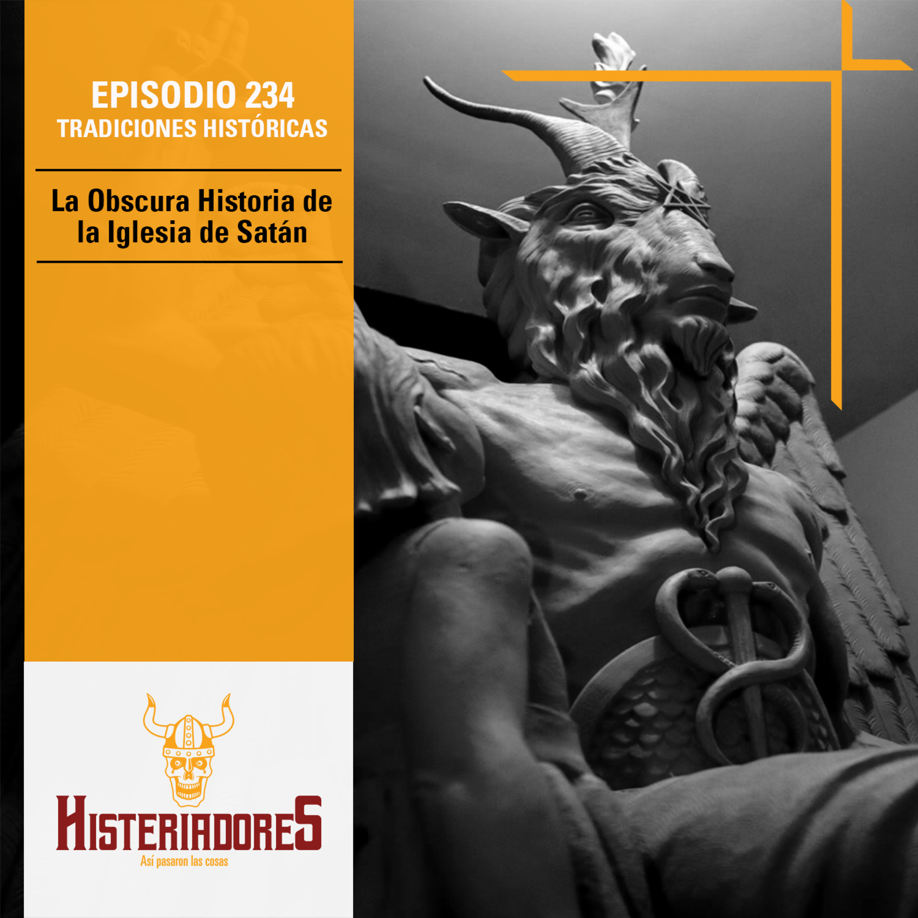 Episodio 234 - La Obscura Historia de la Iglesia de Satán