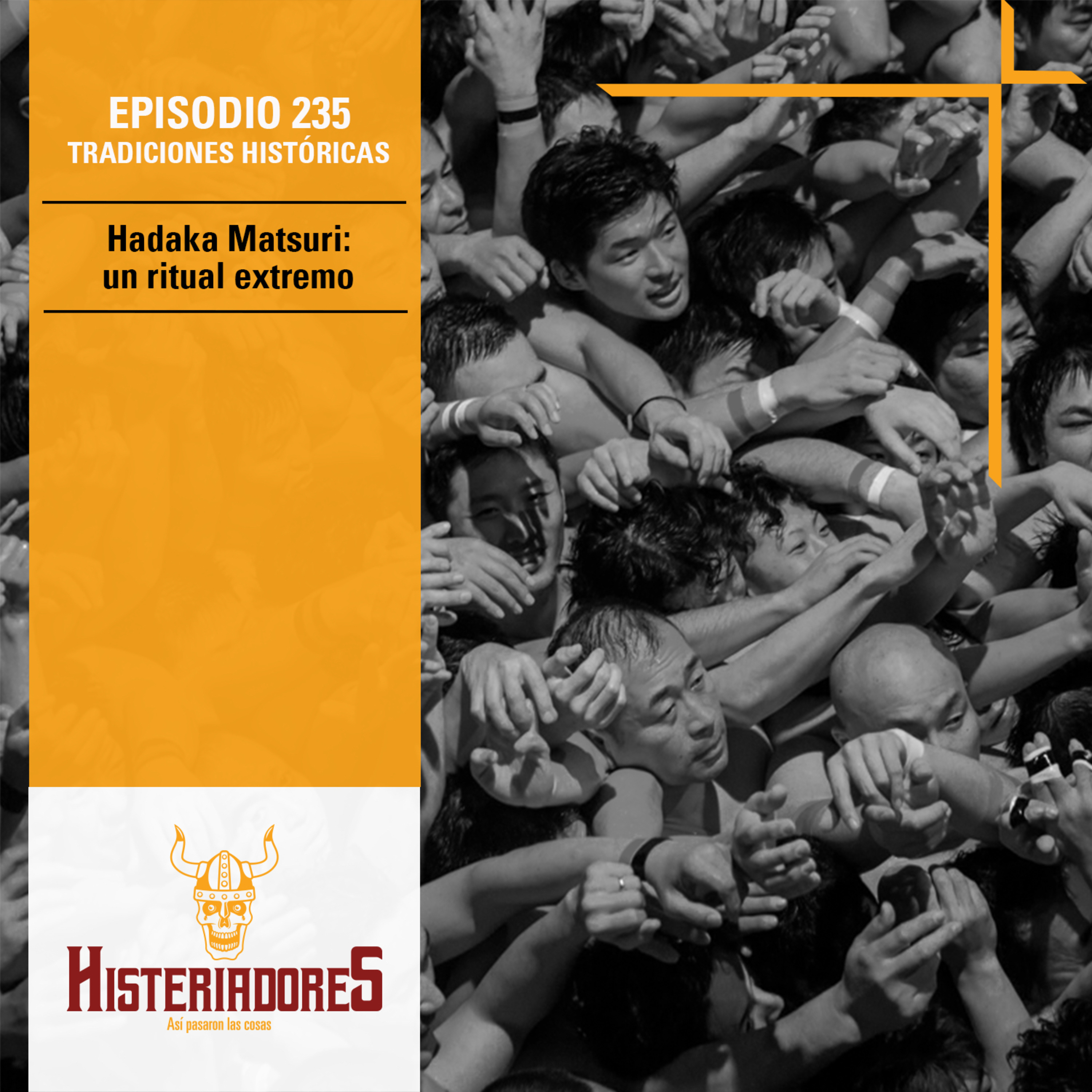 Episodio 235 - Hadaka Matsuri: Un ritual extremo