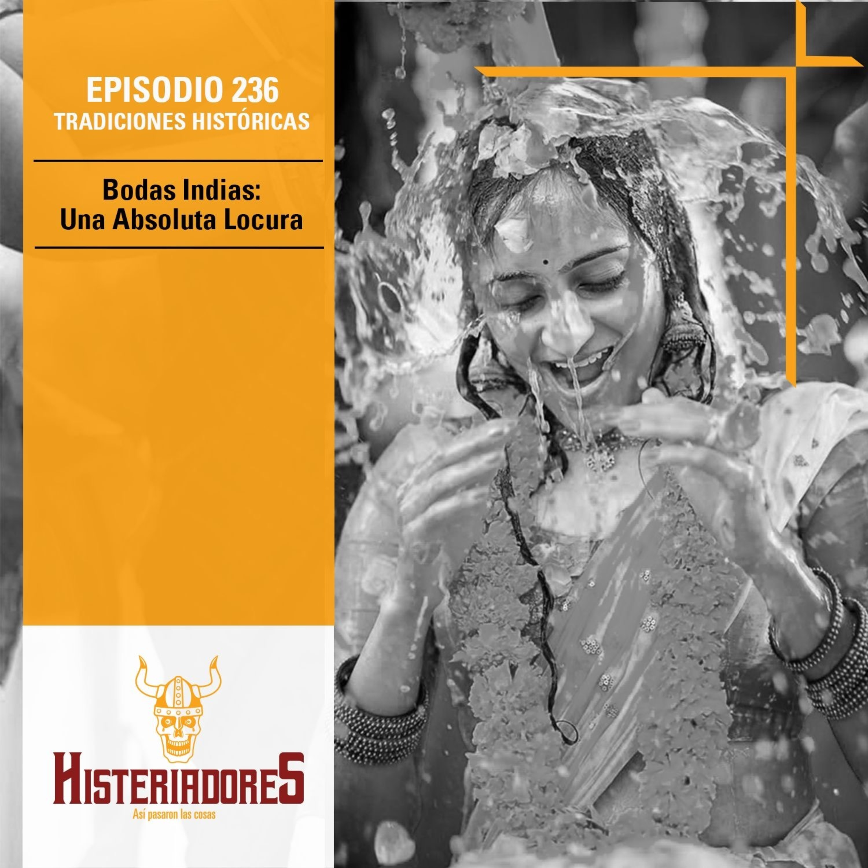 Episodio 236 - Bodas Indias: Una Absoluta Locura