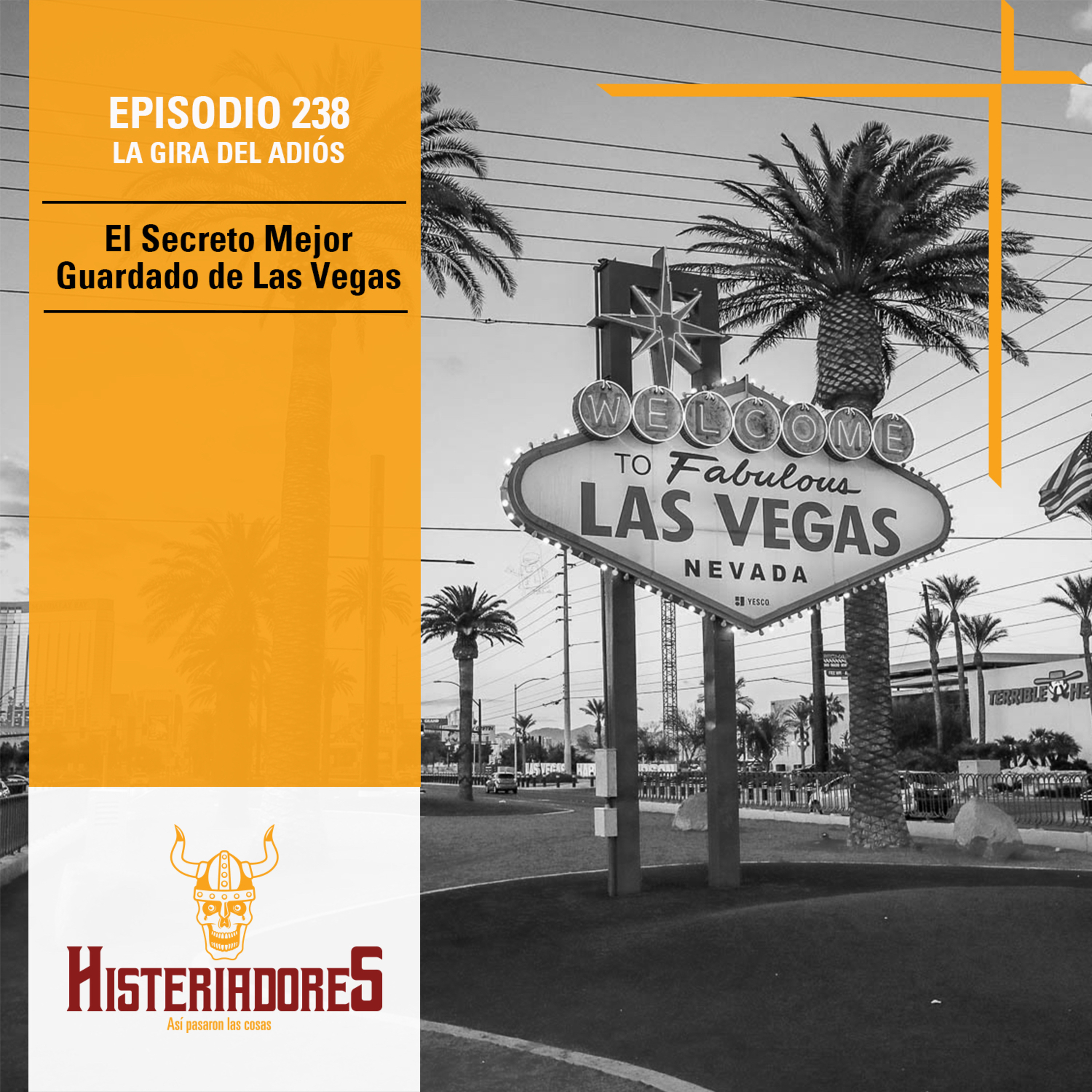 Episodio 238 - El Secreto Mejor Guardado de Las Vegas
