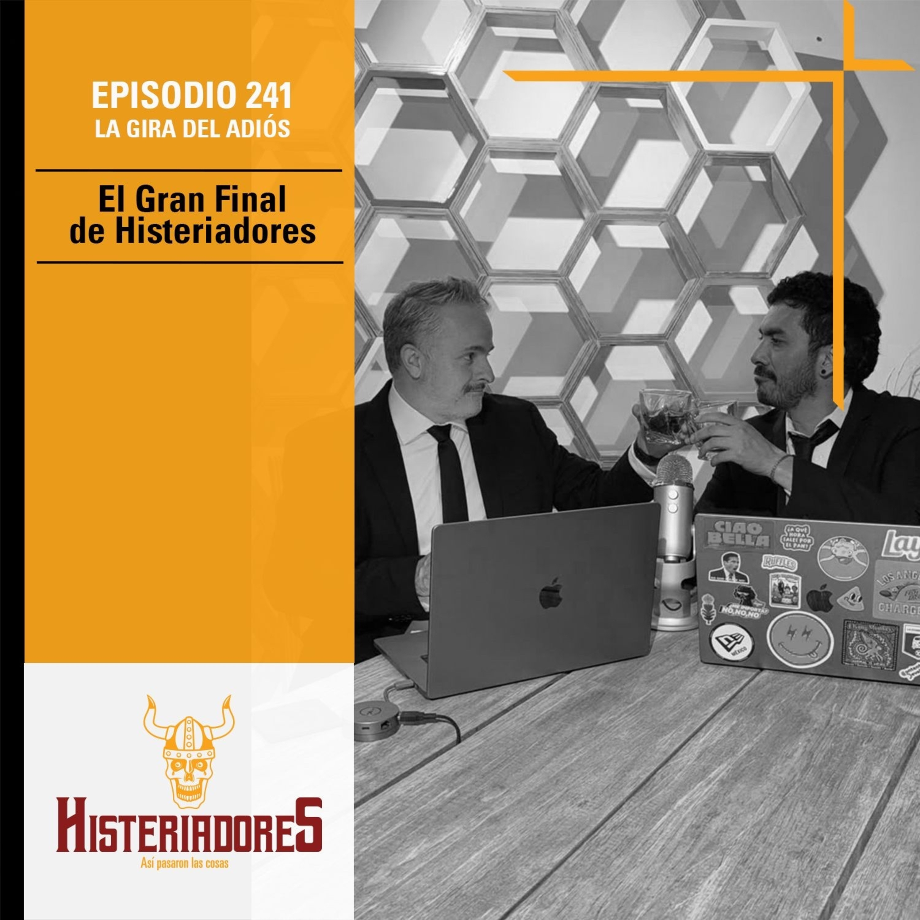 Episodio 241 - El Gran Final de Histeriadores