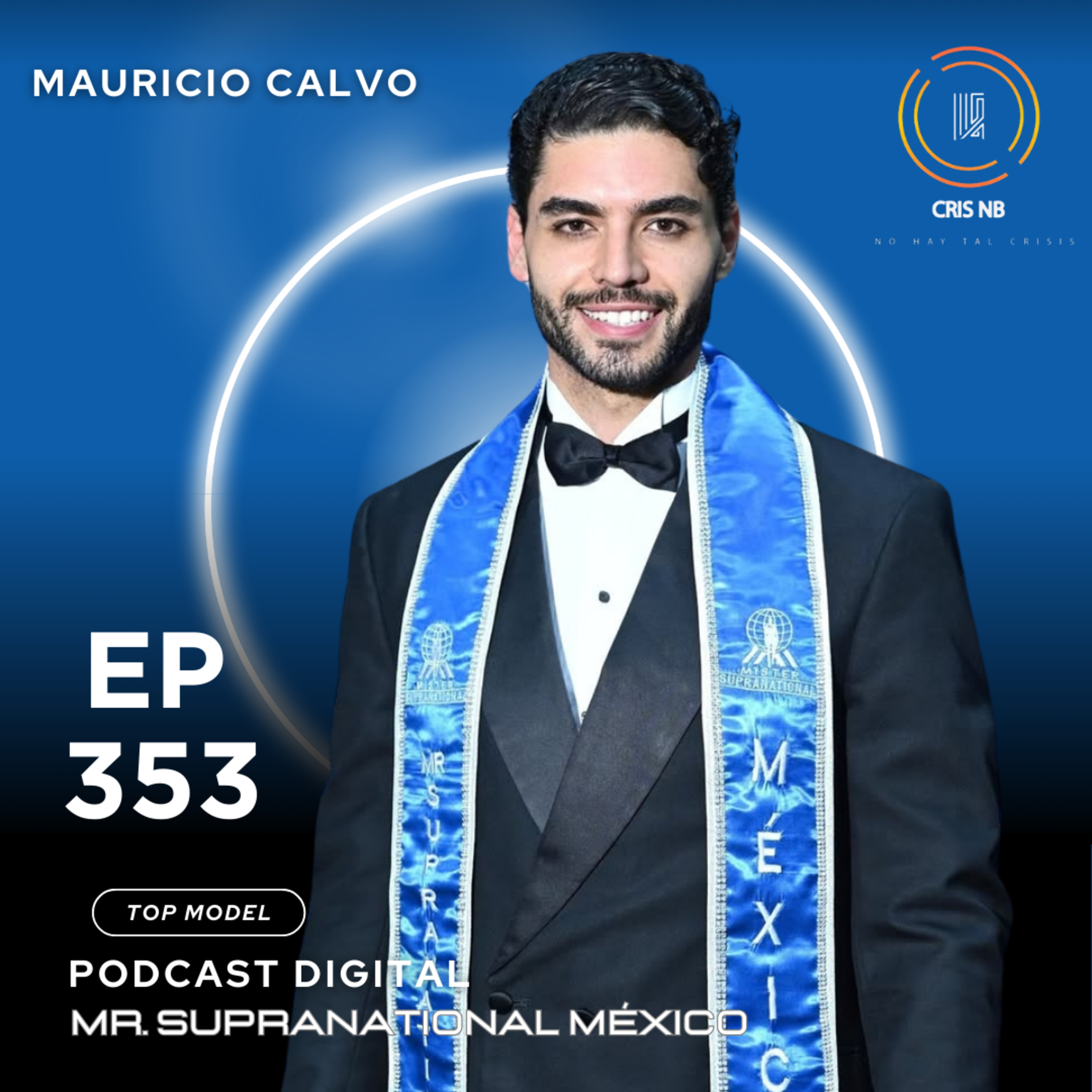 El poder de creer en uno mismo: entrevista con Mr. Supranational México episode artwork