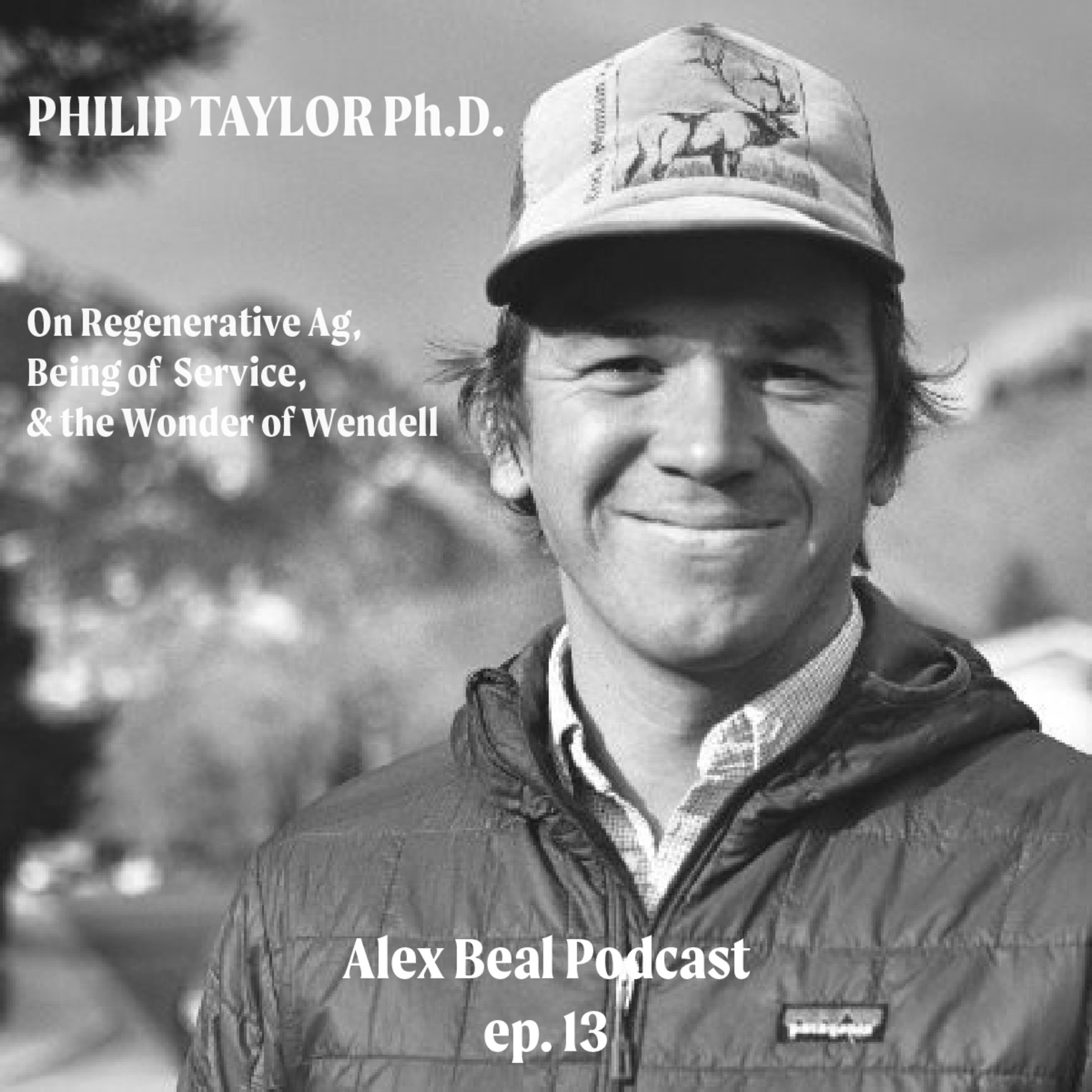 Phil Taylor — On Regenerative Ag, Being of Service, and the Wonder of Wendell  episode artwork