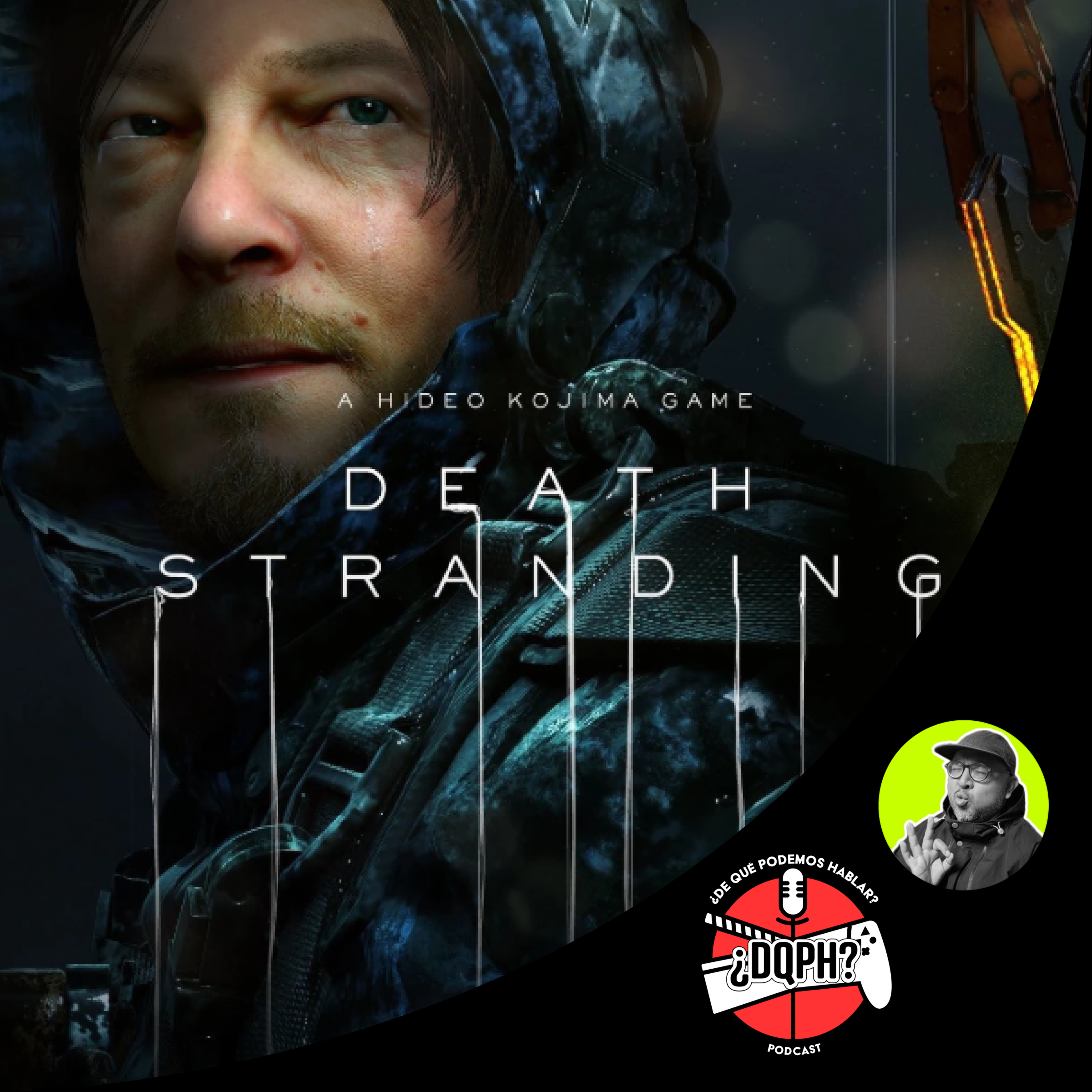 Death Stranding es el testamento en vida de Hideo Kojima ft@JuanEscorbuto episode artwork