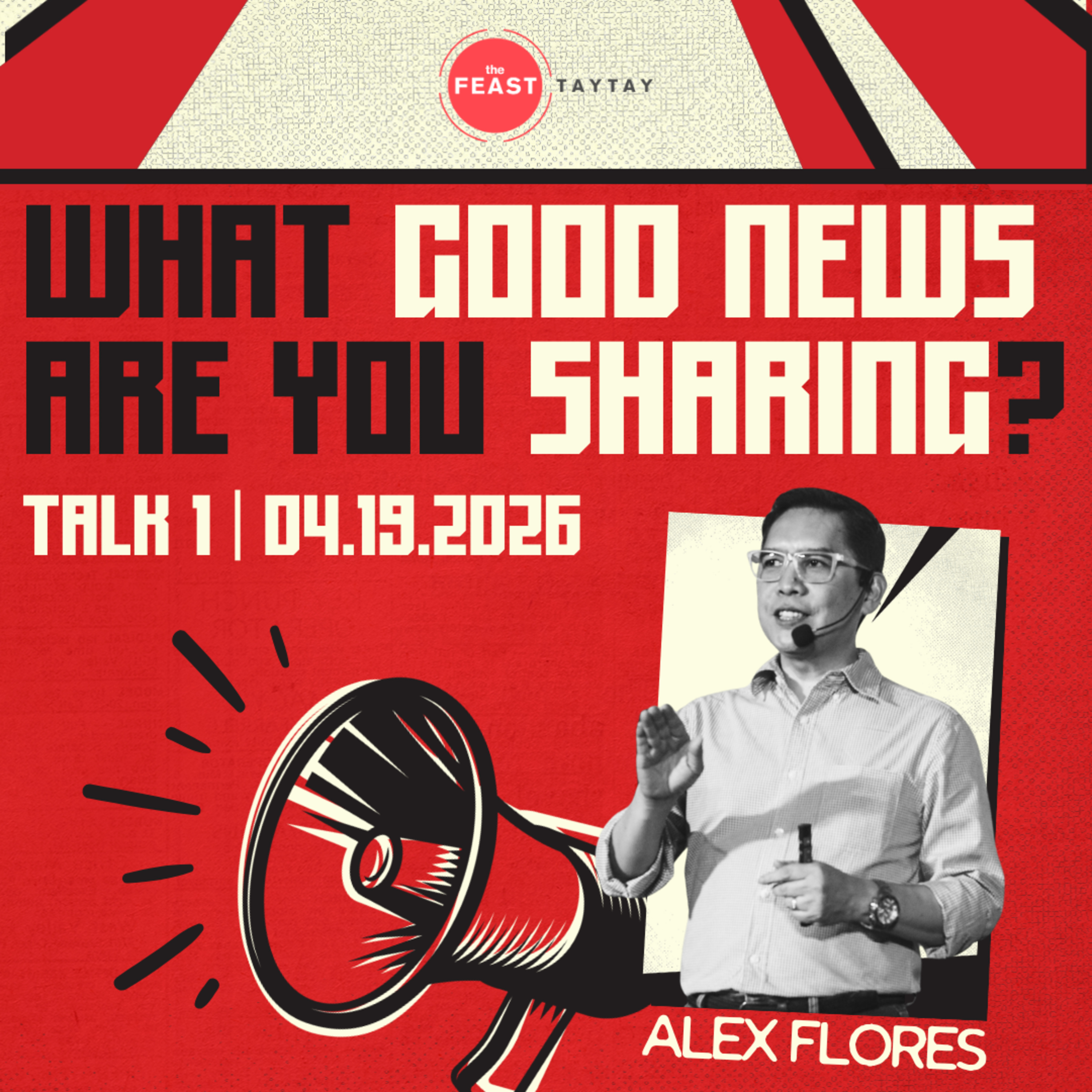 Called To Witness - Talk 1: What Good News Are You Sharing? | Feast Taytay episode artwork