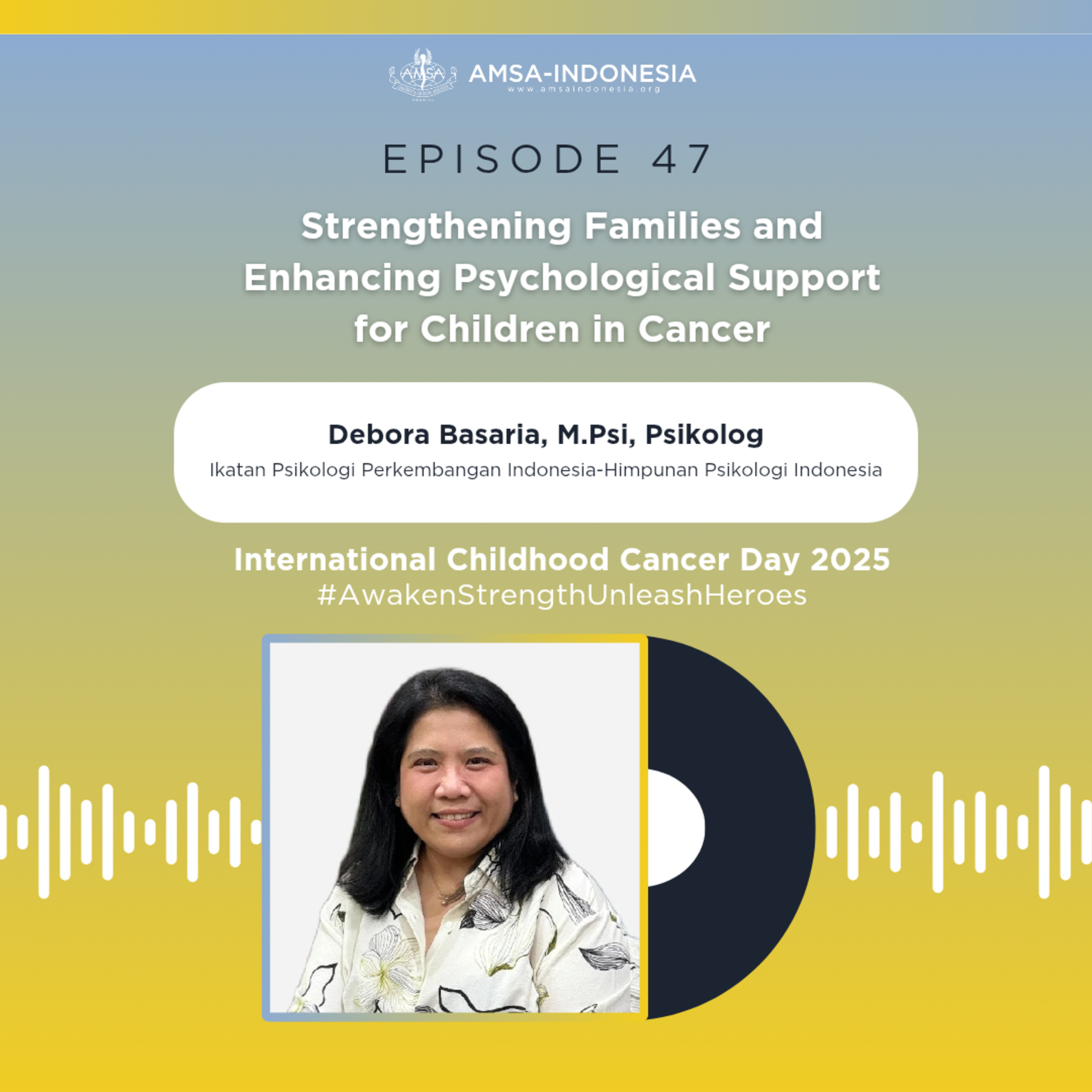 Episode 47: Strengthening Families and Enhancing Psychological Support for Children in Cancer (International Childhood Cancer Day 2025) episode artwork
