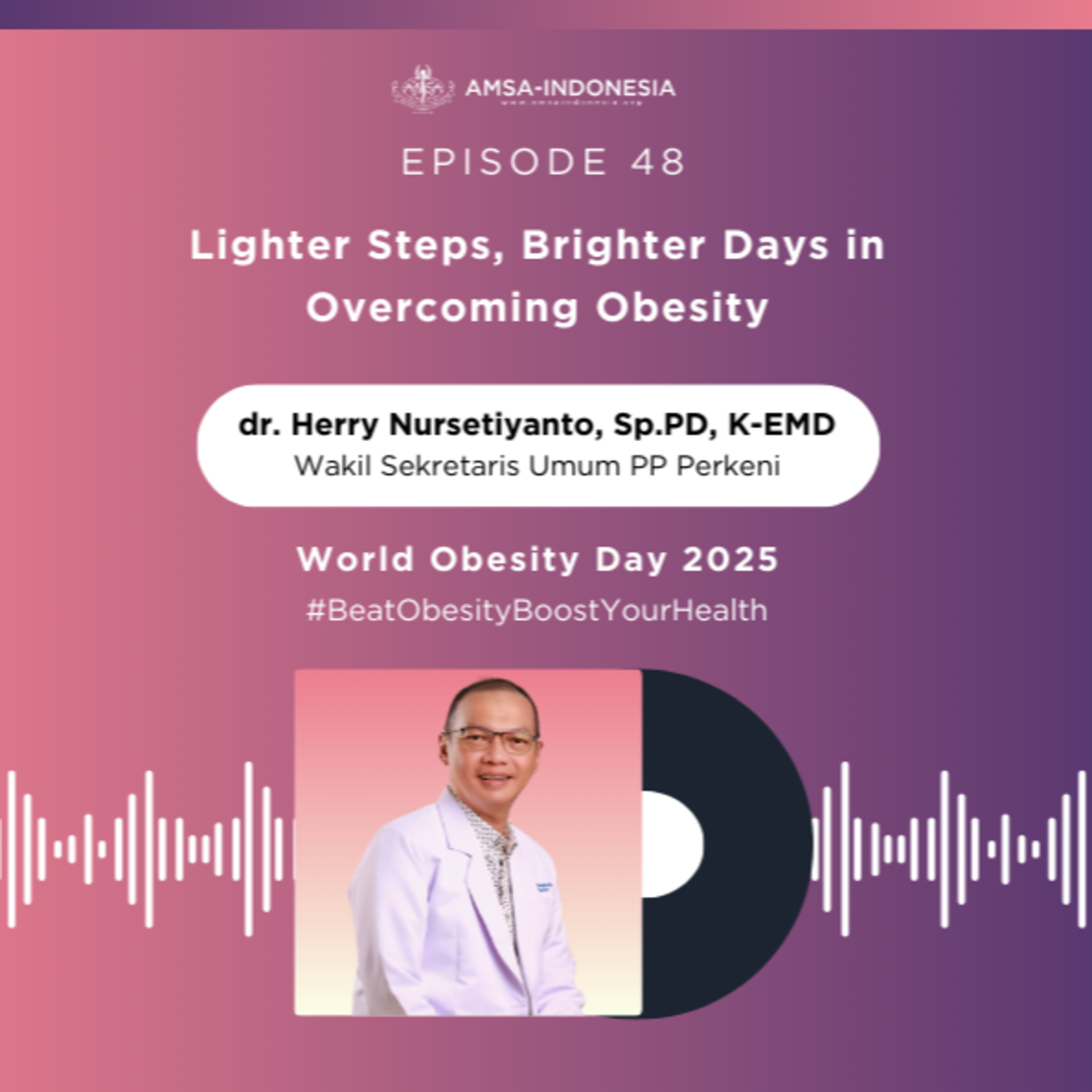 Episode 48: Lighter Steps, Brighter Days in Overcoming Obesity (World Obesity Day 2025) episode artwork