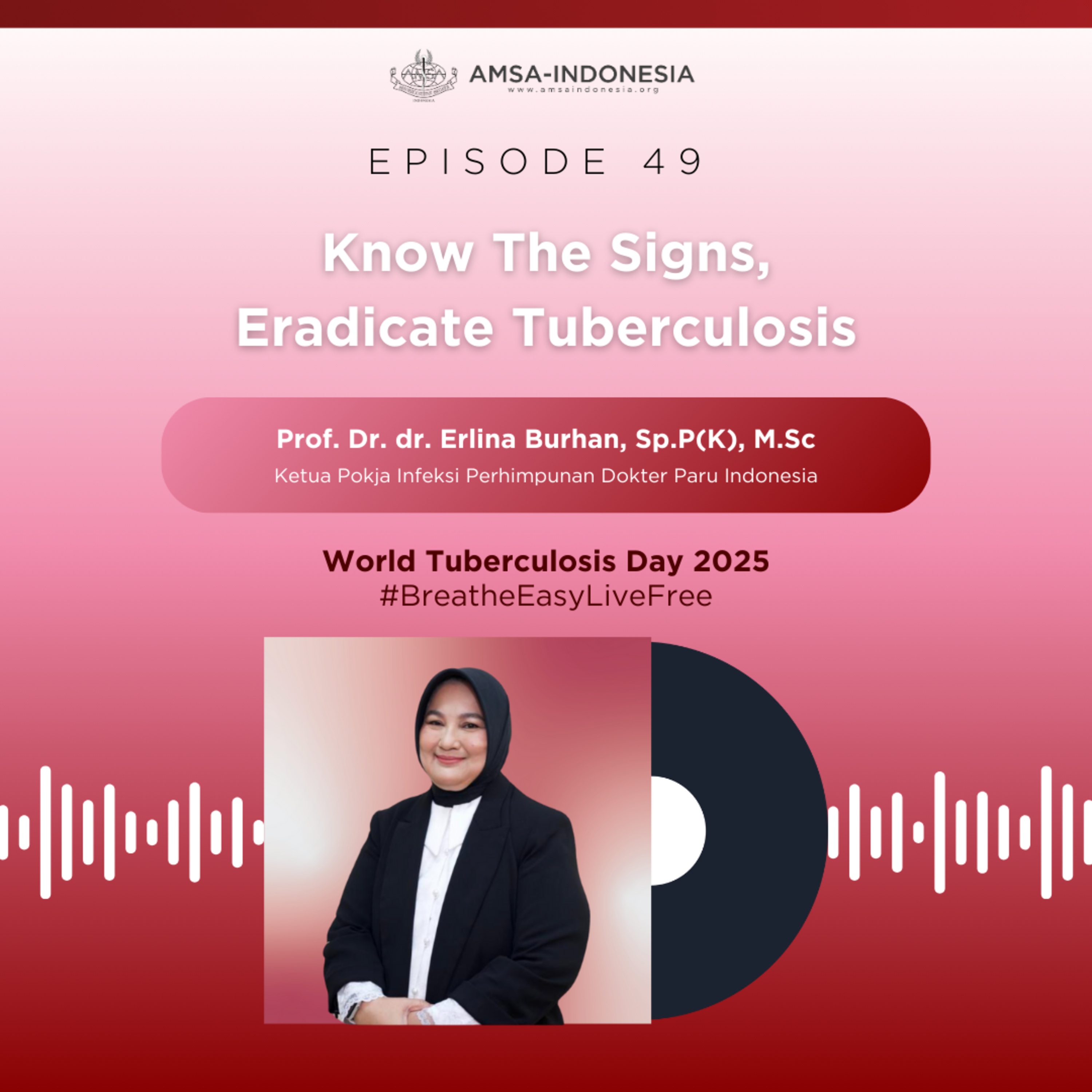 Episode 49: Know The Signs, Eradicate Tuberculosis (World Tuberculosis Day 2025) episode artwork
