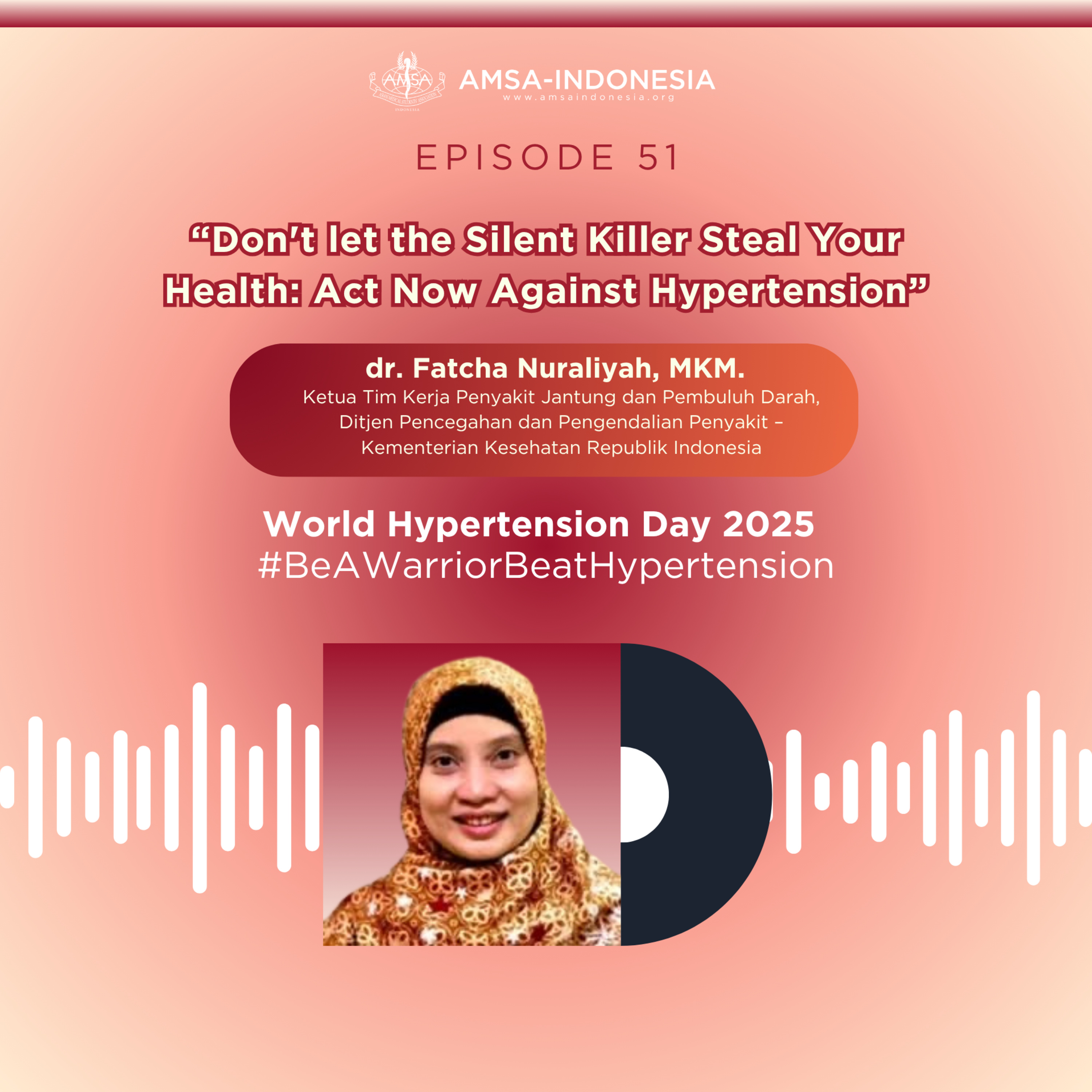 Episode 51: Don't let the Silent Killer Steal Your Health: Act Now Against Hypertension (World Hypertension Day 2025) episode artwork