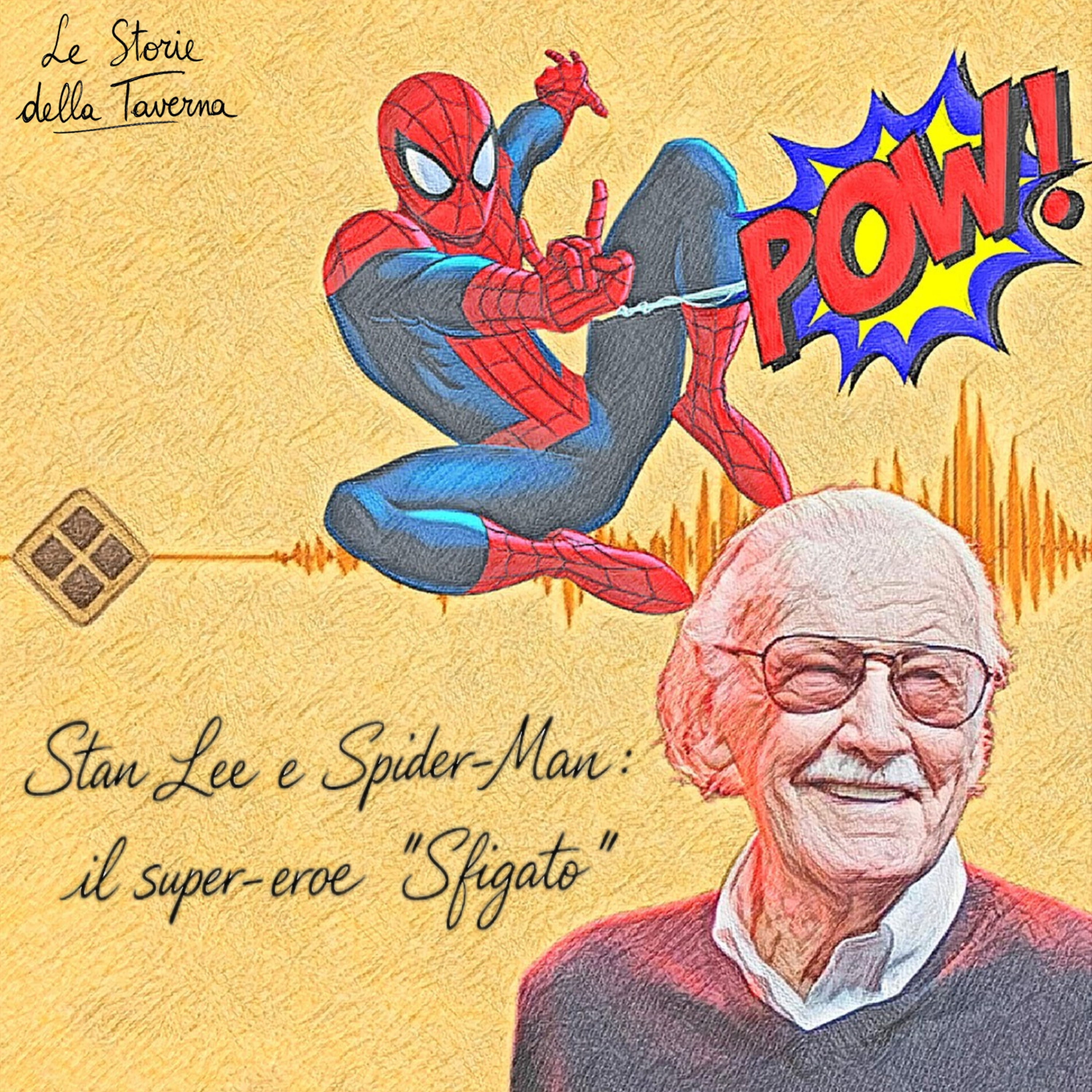 STAN LEE E SPIDER-MAN: IL SUPER-EROE "SFIGATO" | Le Storie della Taverna episode artwork
