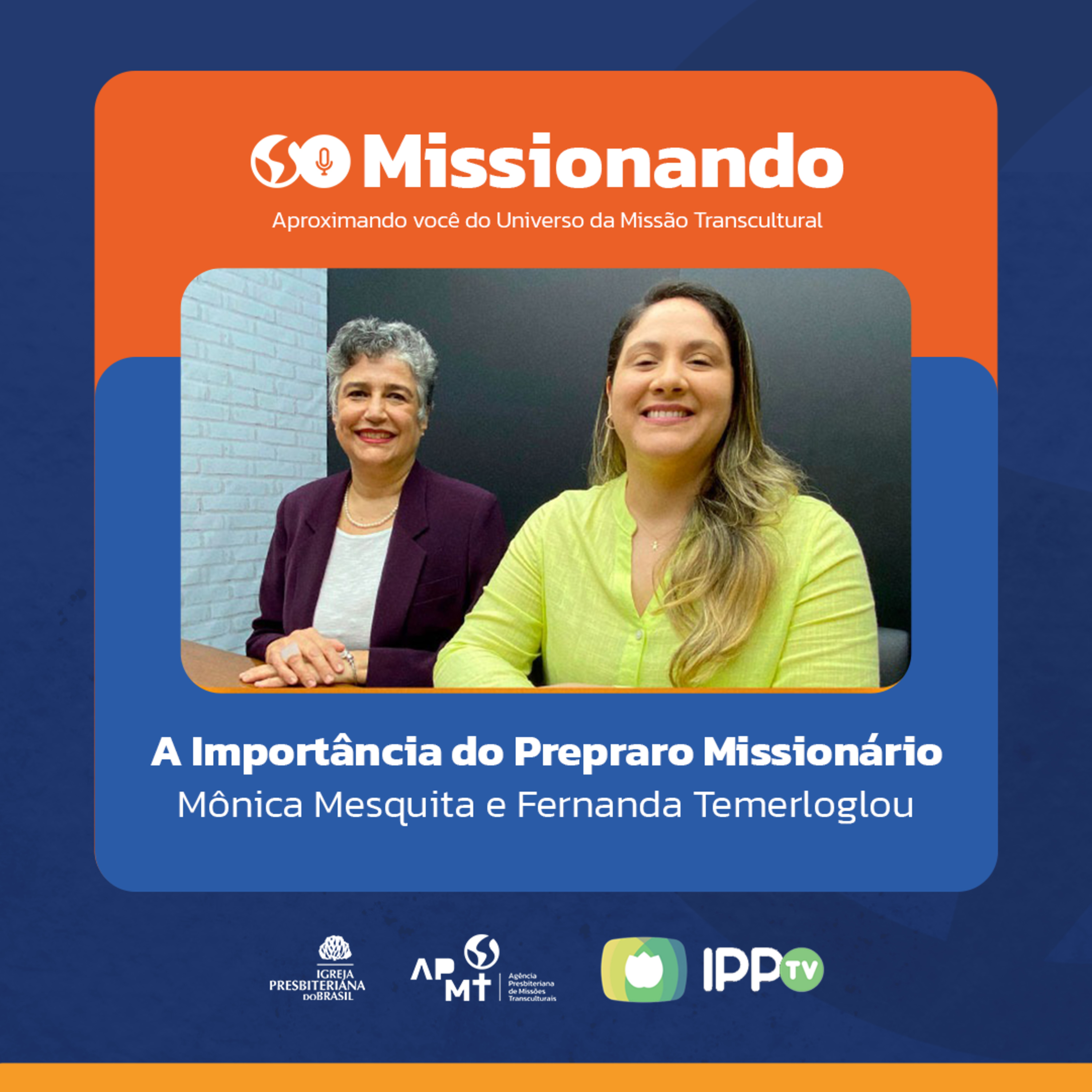 A Importância do Preparo Missionário - Mônica Mesquita e Fernanda Temerloglou episode artwork