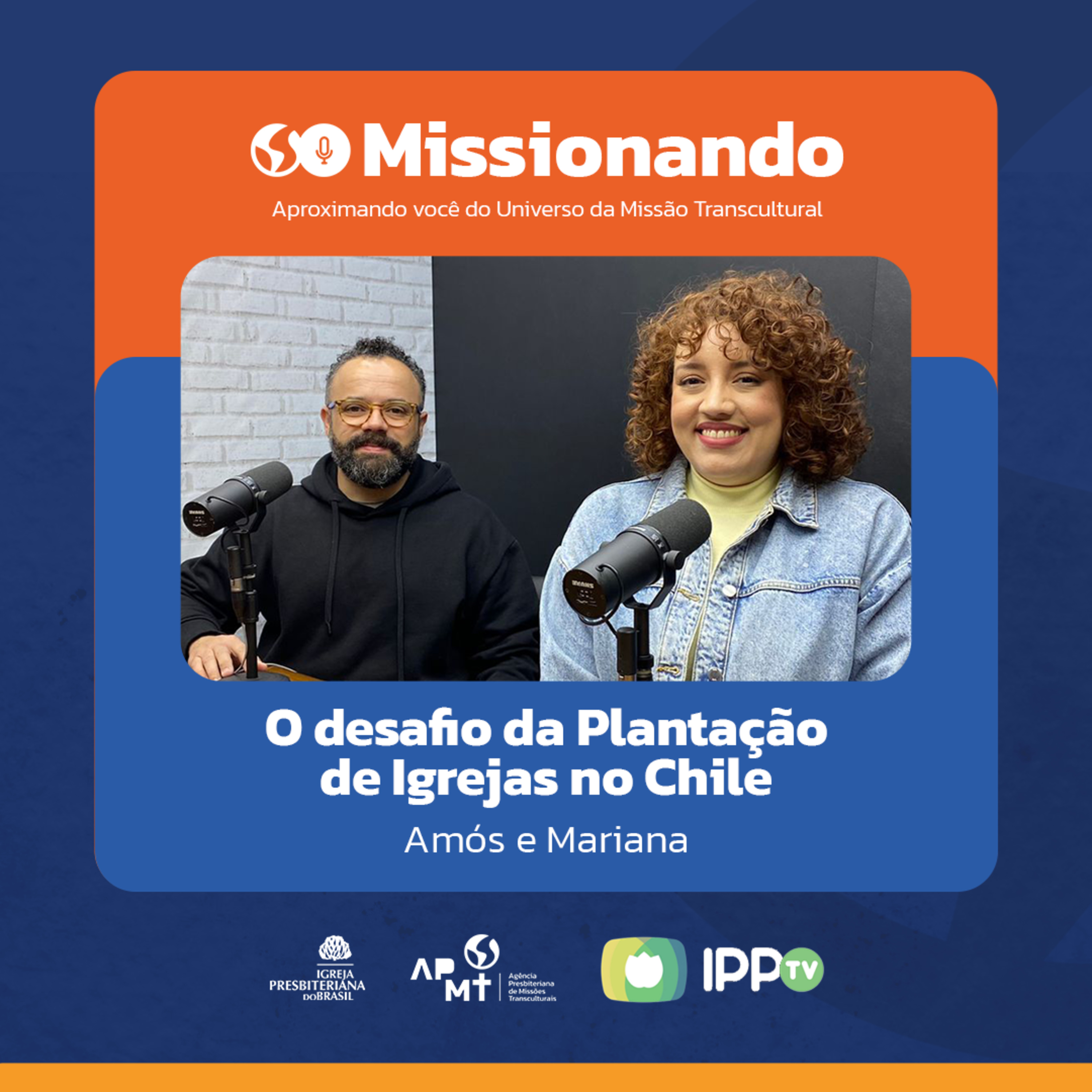 O Desafio da Plantação de Igrejas no Chile - Amós e Mariana episode artwork