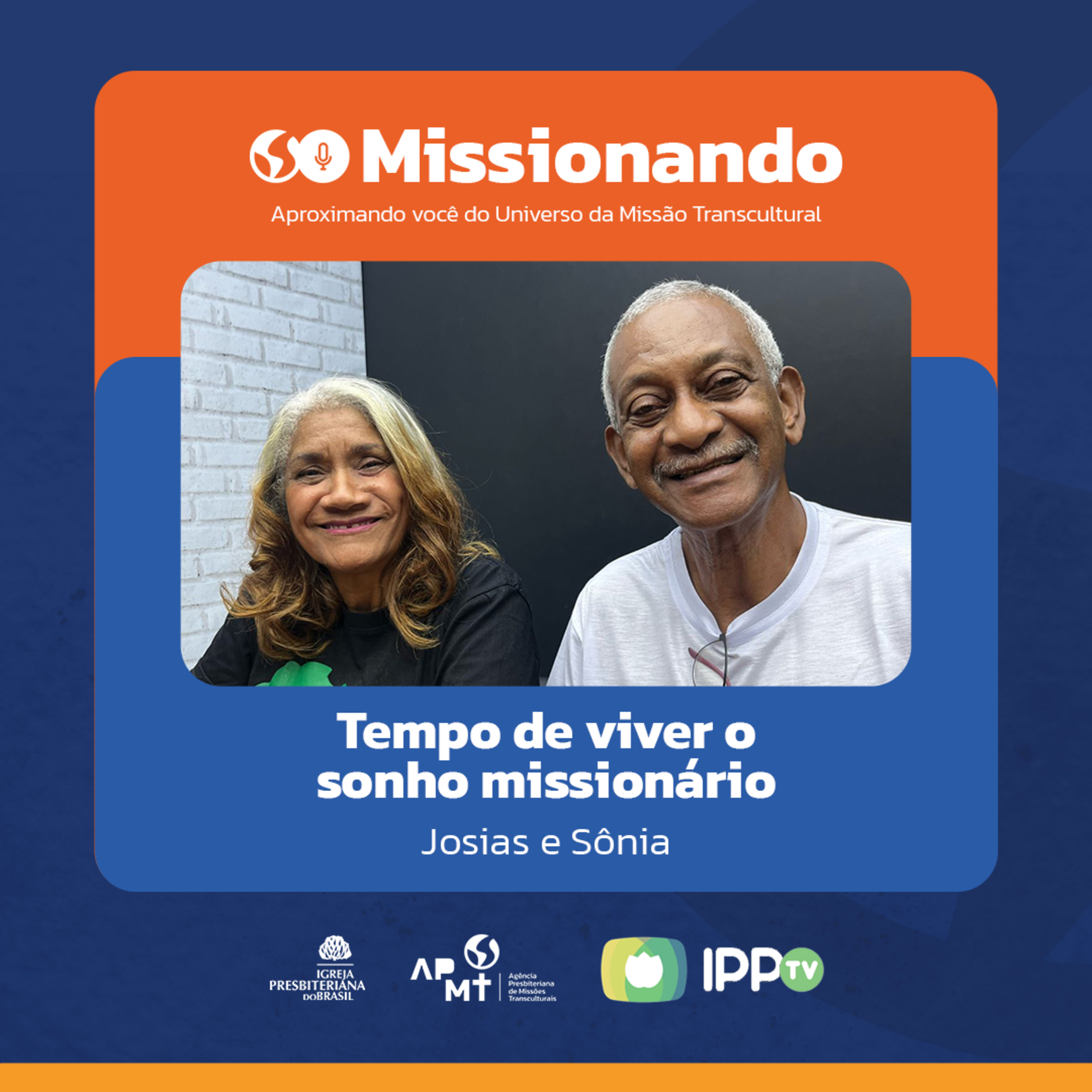 Tempo de viver o sonho missionário - Josias e Sonia Mary episode artwork